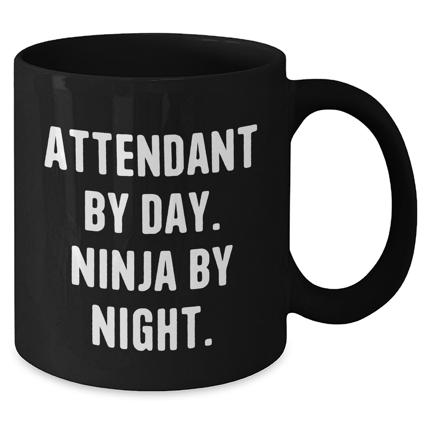 Attendant By Day Funny Ninja Black Coffee Mug Gifts from Men to Attendant - Additional