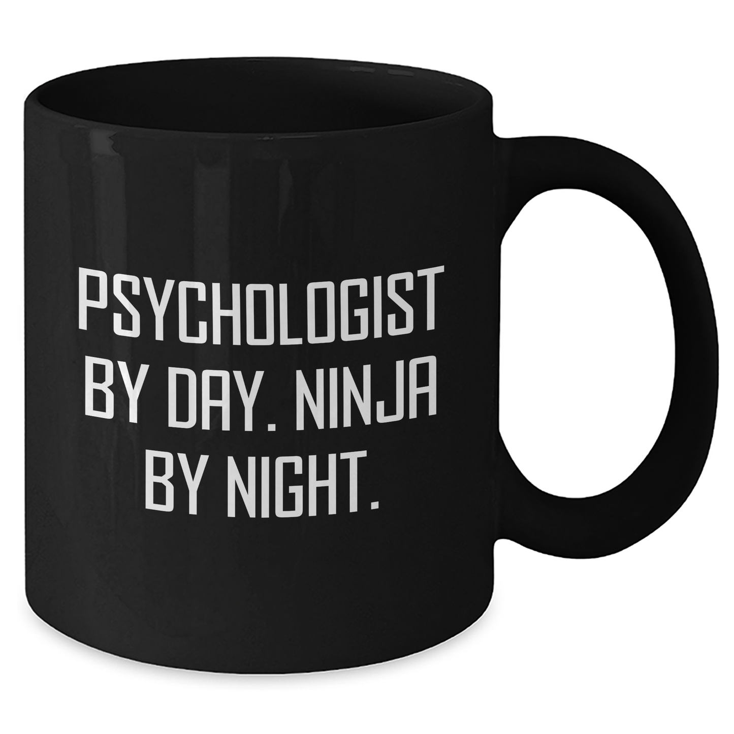 Psychologist By Night Funny Gifts from Family to Dad, Black Coffee Mug for Father's Day, 'Psychologist By Day. Ninja By Night.' - Additional