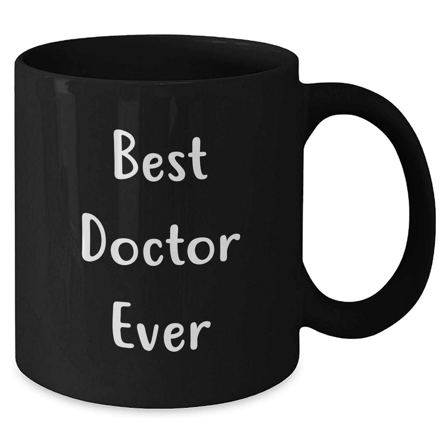 Funny Best Doctor Ever Gifts from Friends to Graduating Doctors - Black Coffee Mug, 11oz or 15oz, Microwave and Dishwasher Safe - Additional
