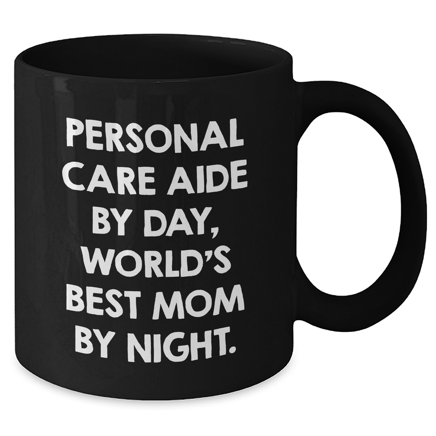 Personal Care Aide Gifts, Funny Quote, Black Coffee Mug, Graduation Unique Gifts from Mom, For Personal Care Aide - Additional