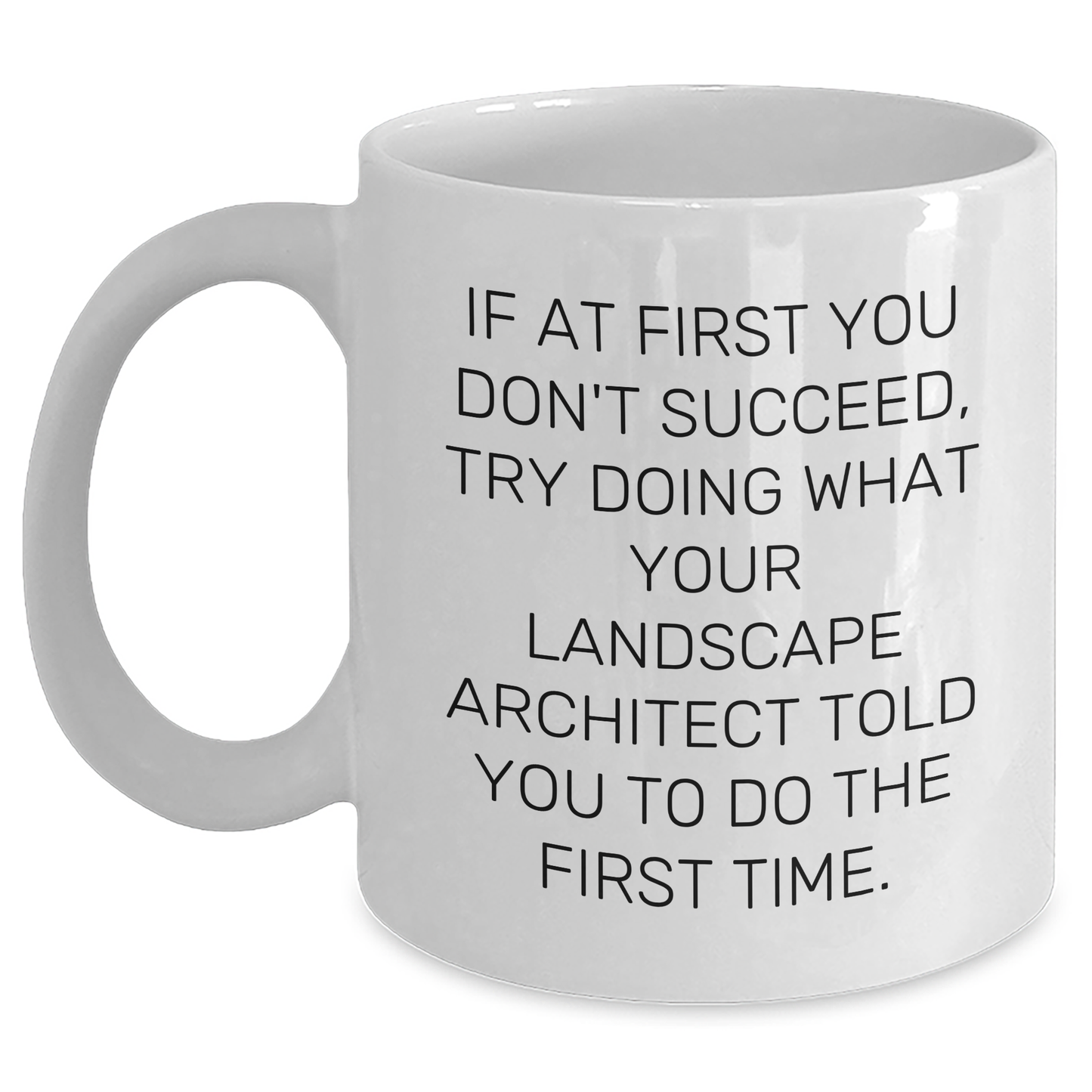 Funny Landscape Architect Gifts for Men, White Coffee Mug with Encouragement Quote, Gifts from Friends for Graduation Unique Gifts - Main
