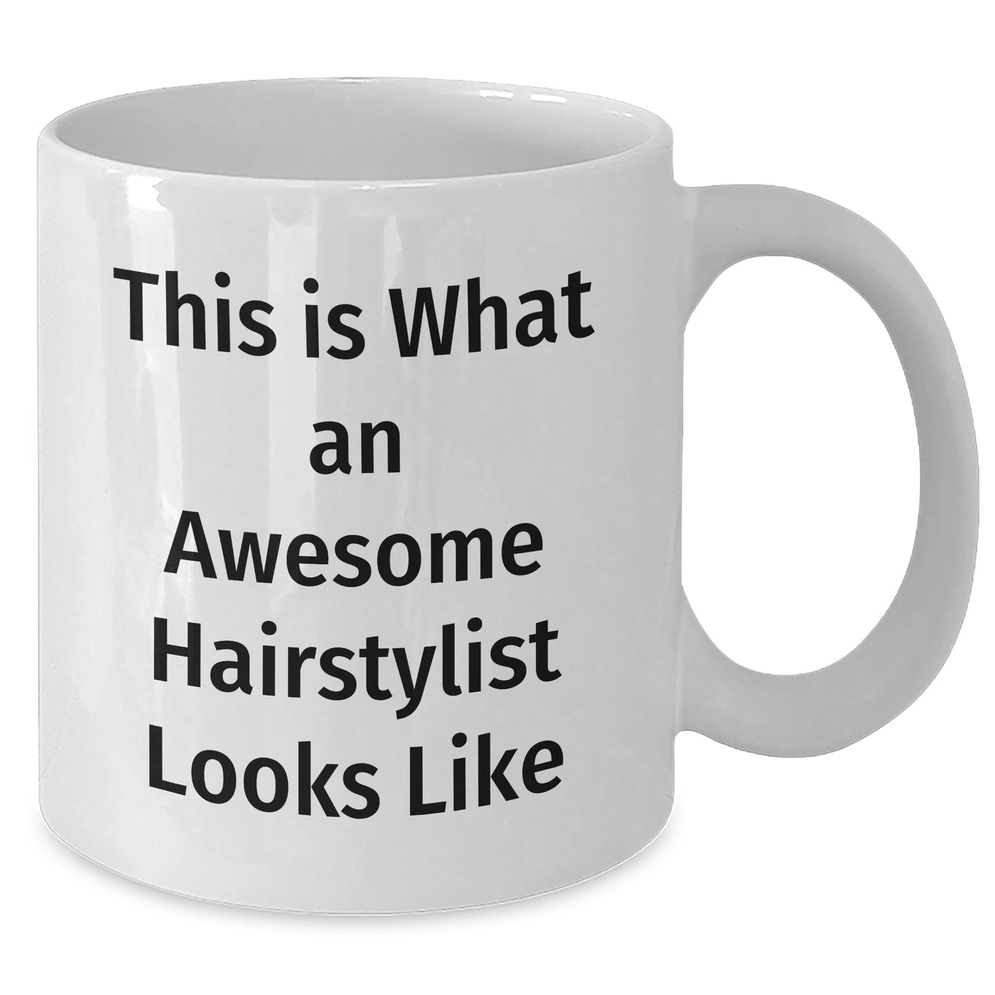 Hairstylist Humor, Funny Quote Gifts from Friends, Inspirational White Coffee Mug for Hairstylist Graduation, Unique Gifts for Hairstylist - Additional