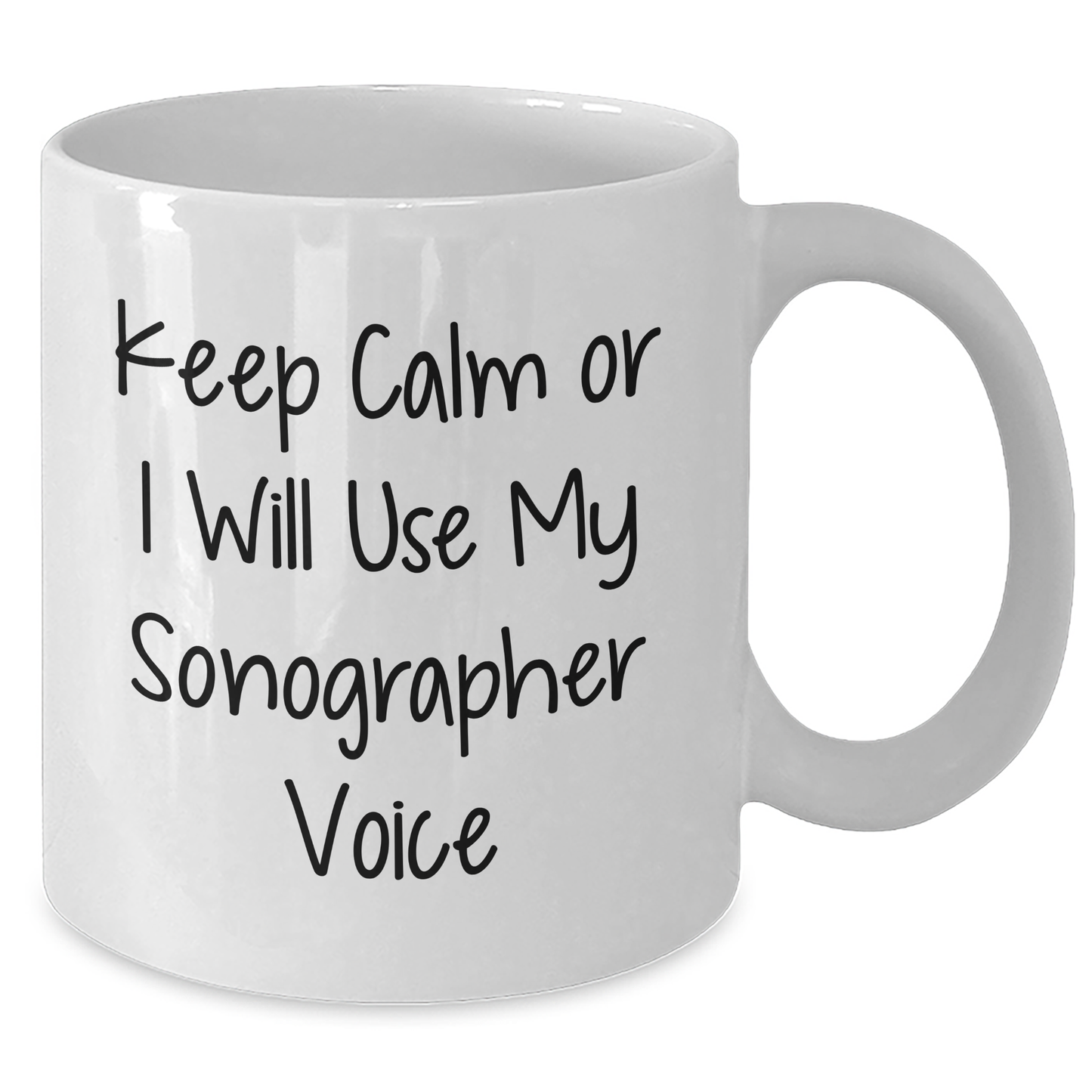Sonographer Humor White Coffee Mug, Funny Graduation Gifts from Friends, Coworkers, Family for Him or Her, 'Keep Calm Or I Will Use My Sonographer Voice' - Additional