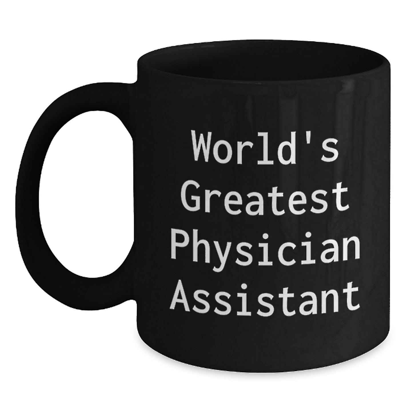 World's Greatest Physician Assistant Funny Coffee Mugs Gifts from Friends for Physician Assistant Birthday Unique Gifts - Main