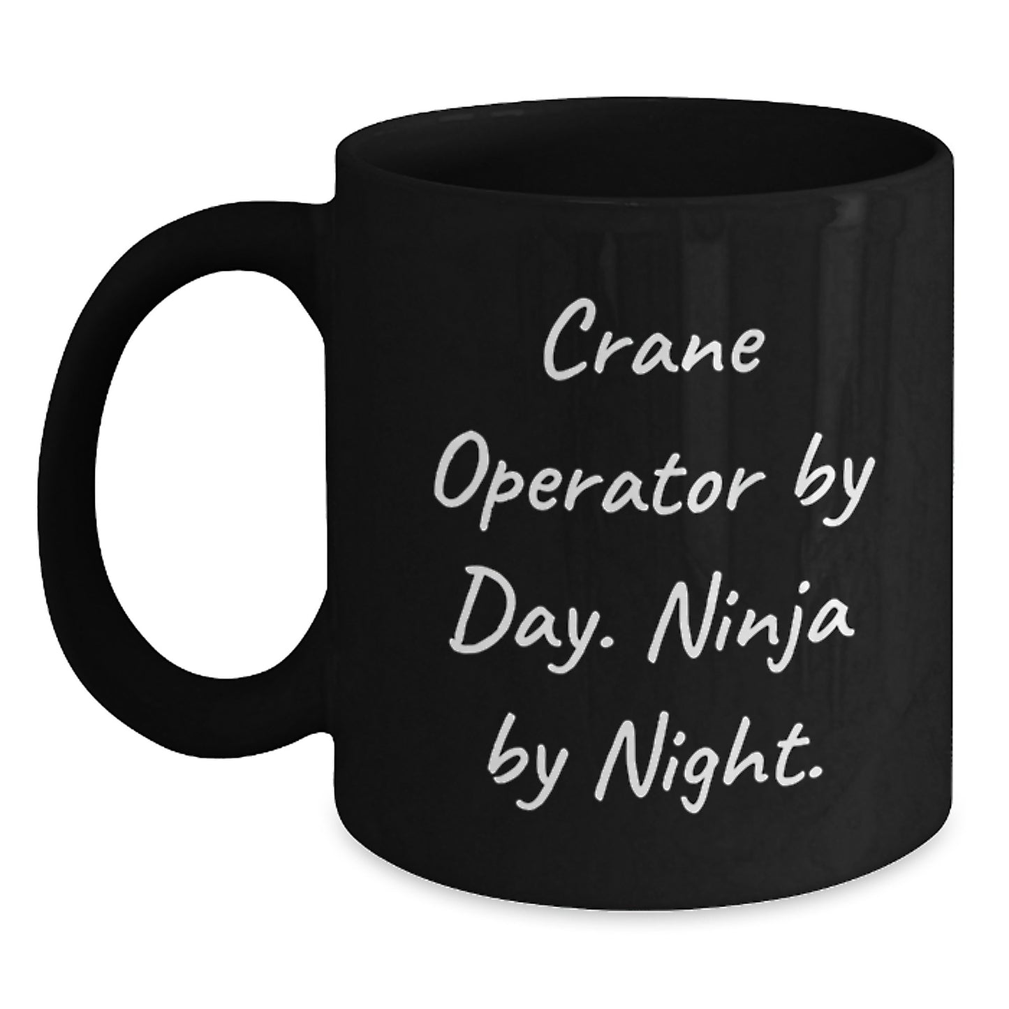 Crane Operator Ninja Gifts for Men from Friends - Funny Black Coffee Mug, 11oz or 15oz, Microwave and Dishwasher Safe - Main