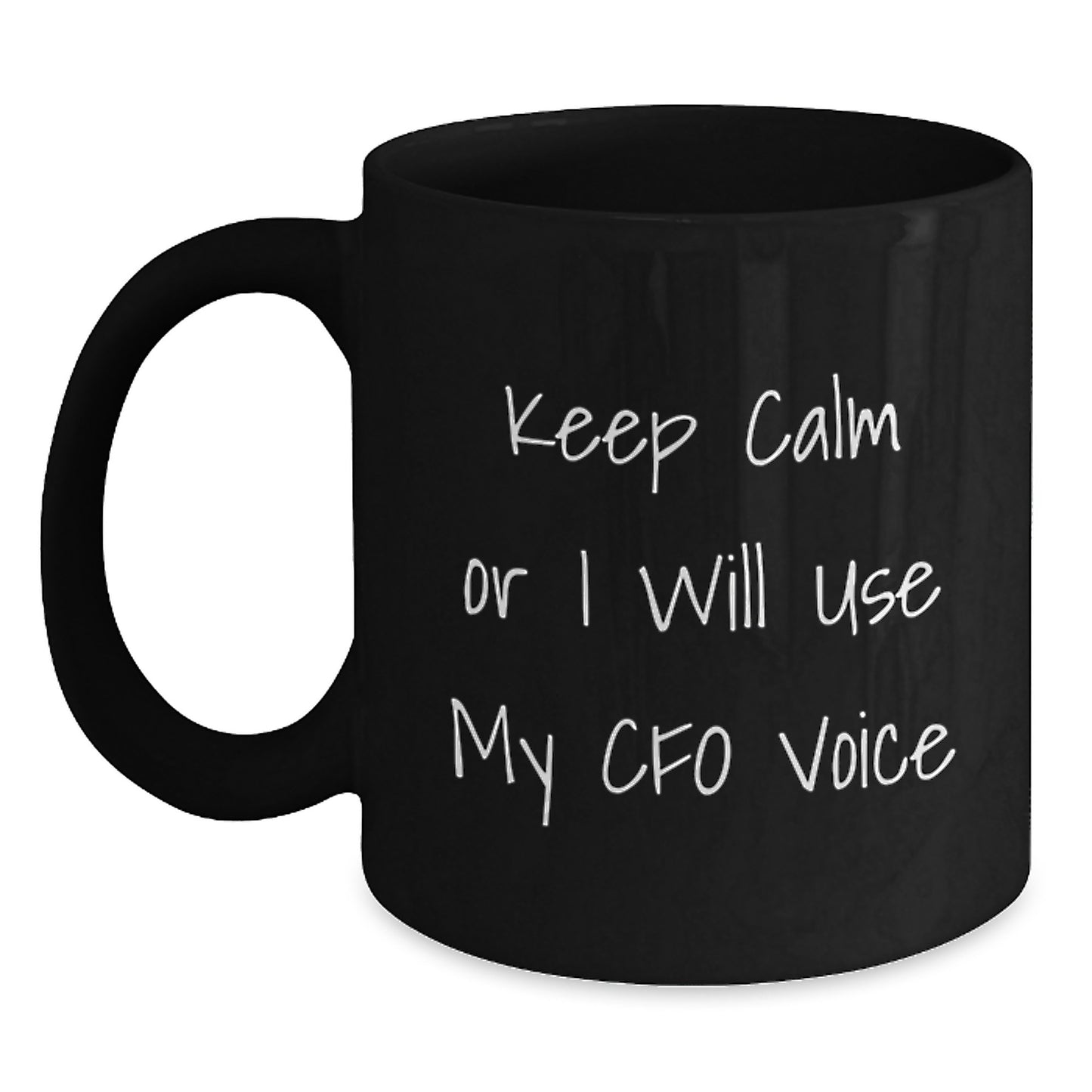 CFO Humor Gifts from Friends for Men - Keep Calm Or I Will Use My CFO Voice Black Coffee Mug, Graduation Unique Gifts - Main