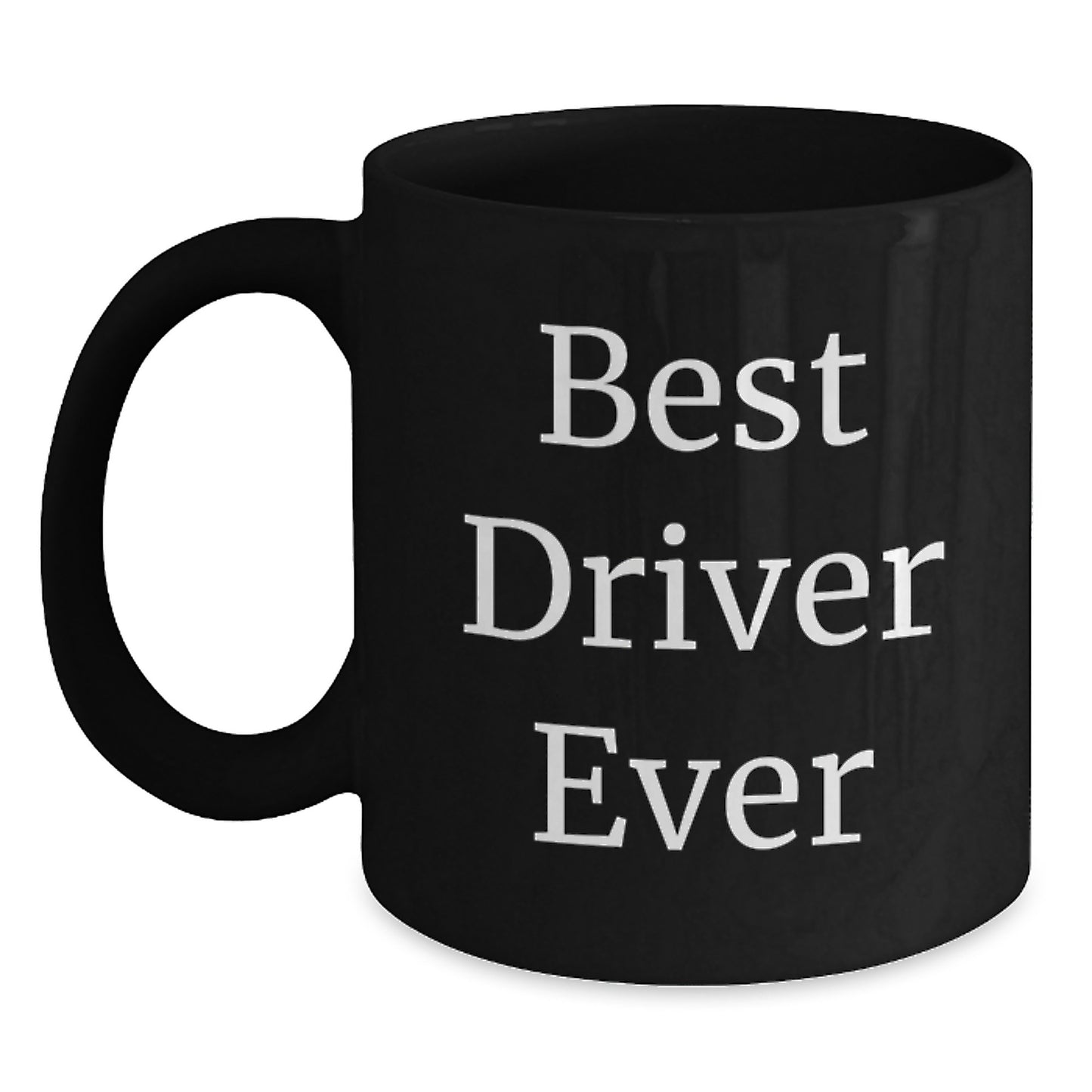 Best Driver Ever Funny Black Coffee Mugs Gifts for Driver Graduation from Friends, Inspirational Quote for Him - Main