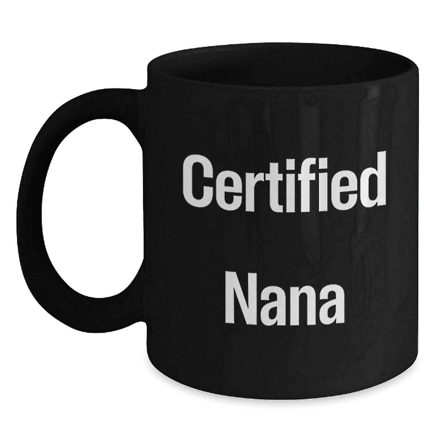 Funny Nana Gifts from Men to Nana for Graduation Unique Nana Black Coffee Mugs - Main