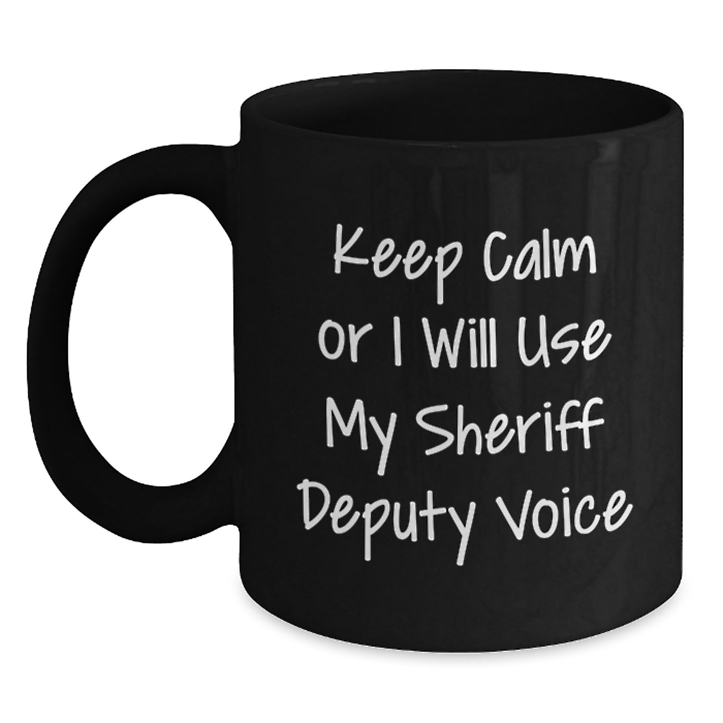 Funny Sheriff Deputy Gifts from Men - Black Coffee Mug for Sheriff Deputy Birthday Unique Presents - Main