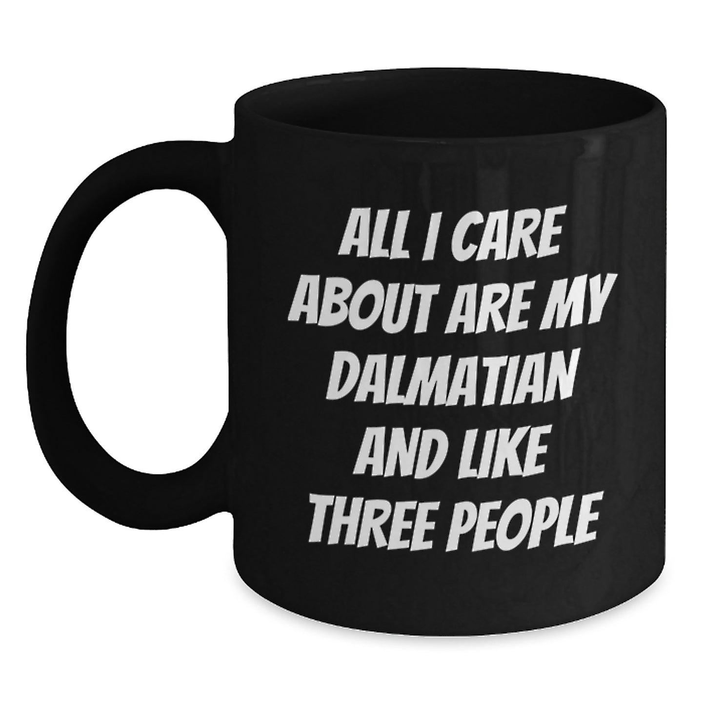 Dalmatian Dog Gifts Funny Quote Black Coffee Mugs for Men from Friends, Unique Birthday Unique Gifts for Women, Gifts from Family to Dalmatian Dog Lovers - Main