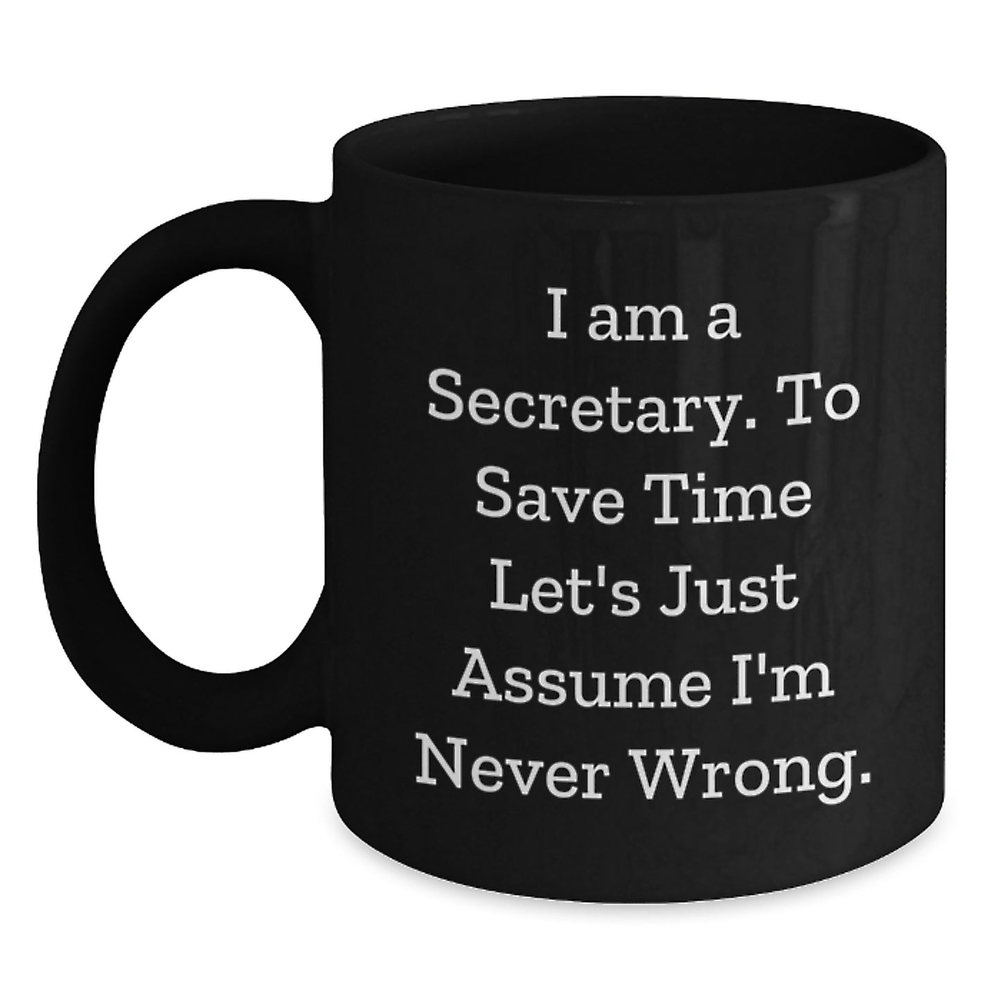 Funny Secretary Quote Black Coffee Mug Gifts from Friends for Graduation - Main