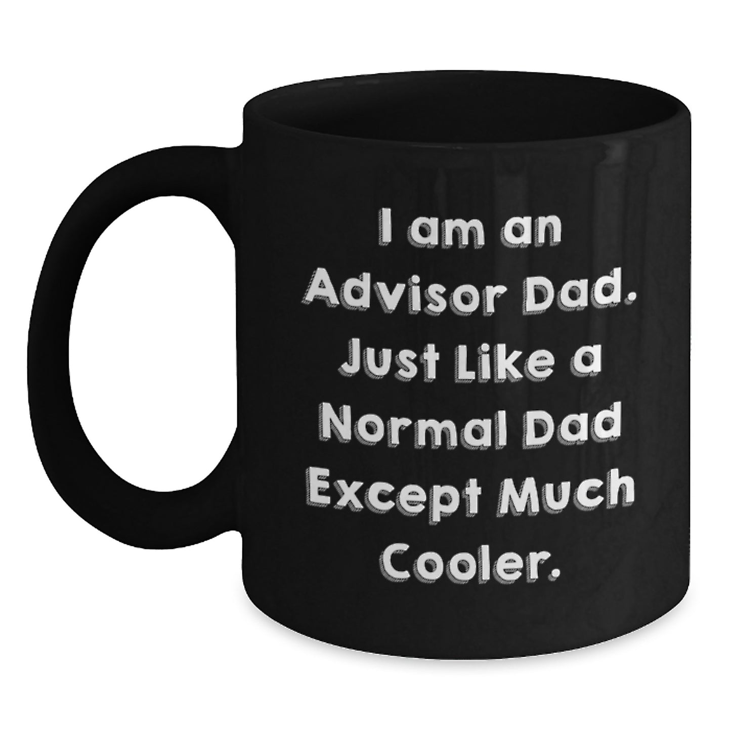 Funny Advisor Dad Gifts from Men to Advisor on Birthday Unique Gifts - Main