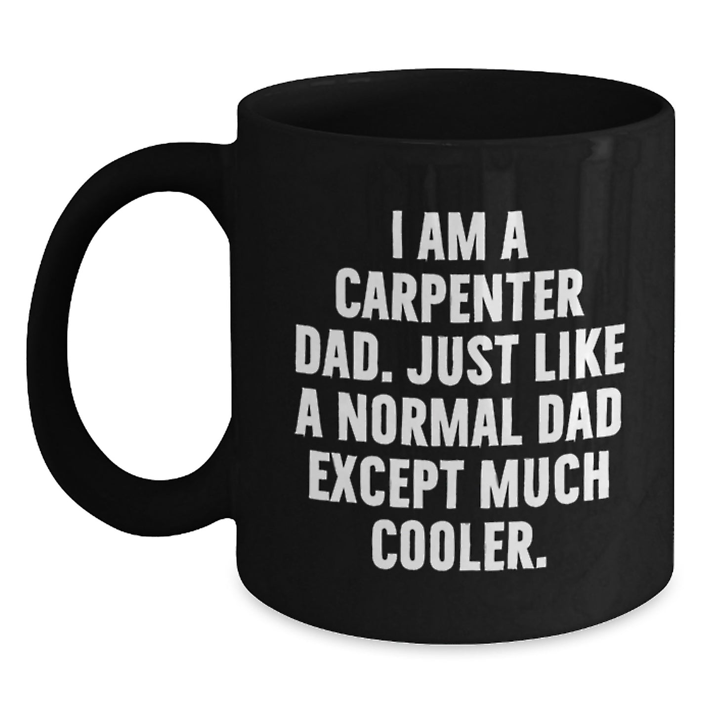 Carpenter Dad Funny Gifts for Men Birthday Unique Coffee Mug from Family - Main