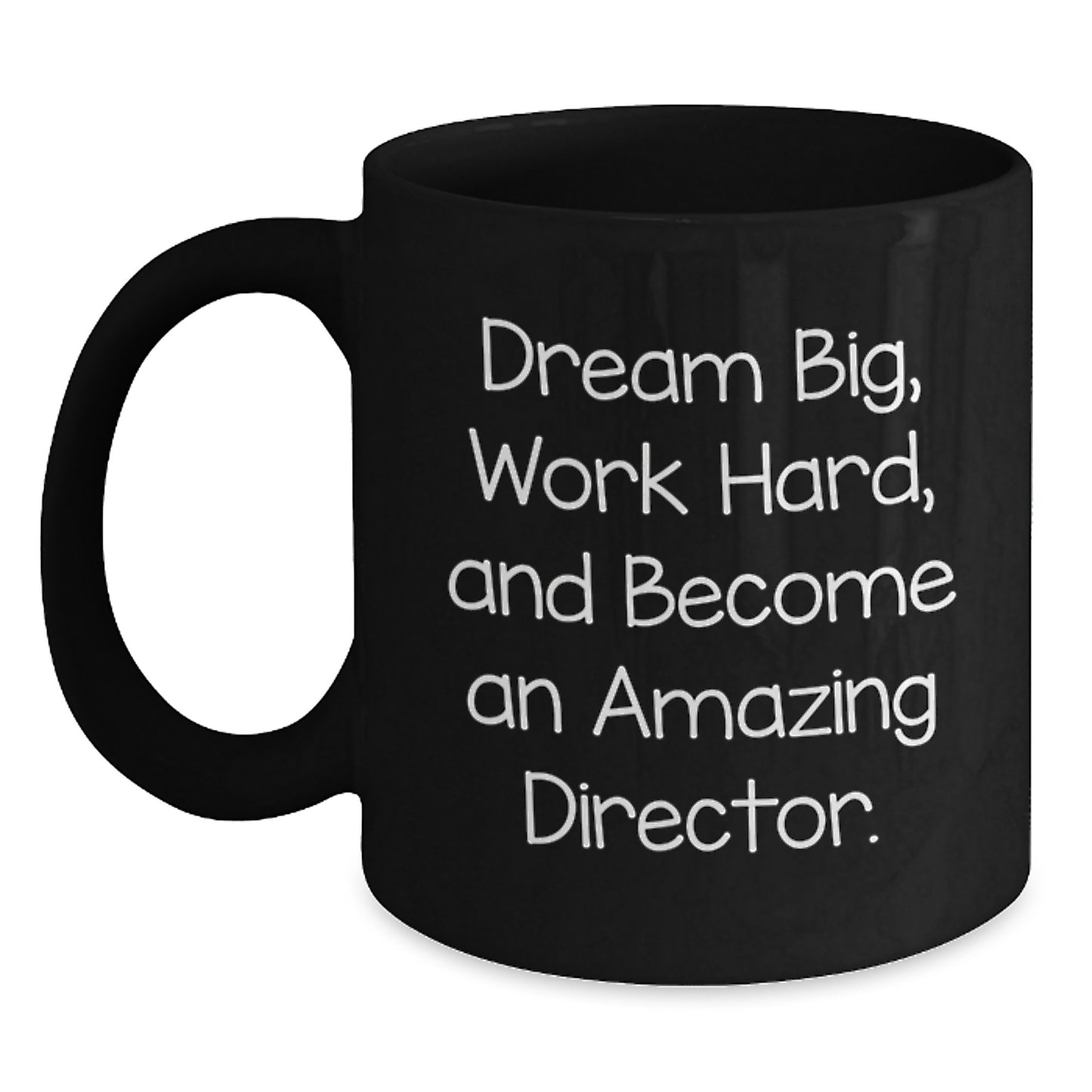Motivational Director Quotes Gifts from Friends to Director Birthday Unique Mugs - Main