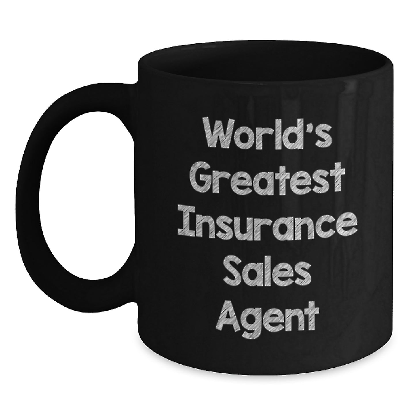 Funny Insurance Sales Agent Birthday Unique Gifts from Friends - World's Greatest Insurance Sales Agent Black Coffee Mug - Main