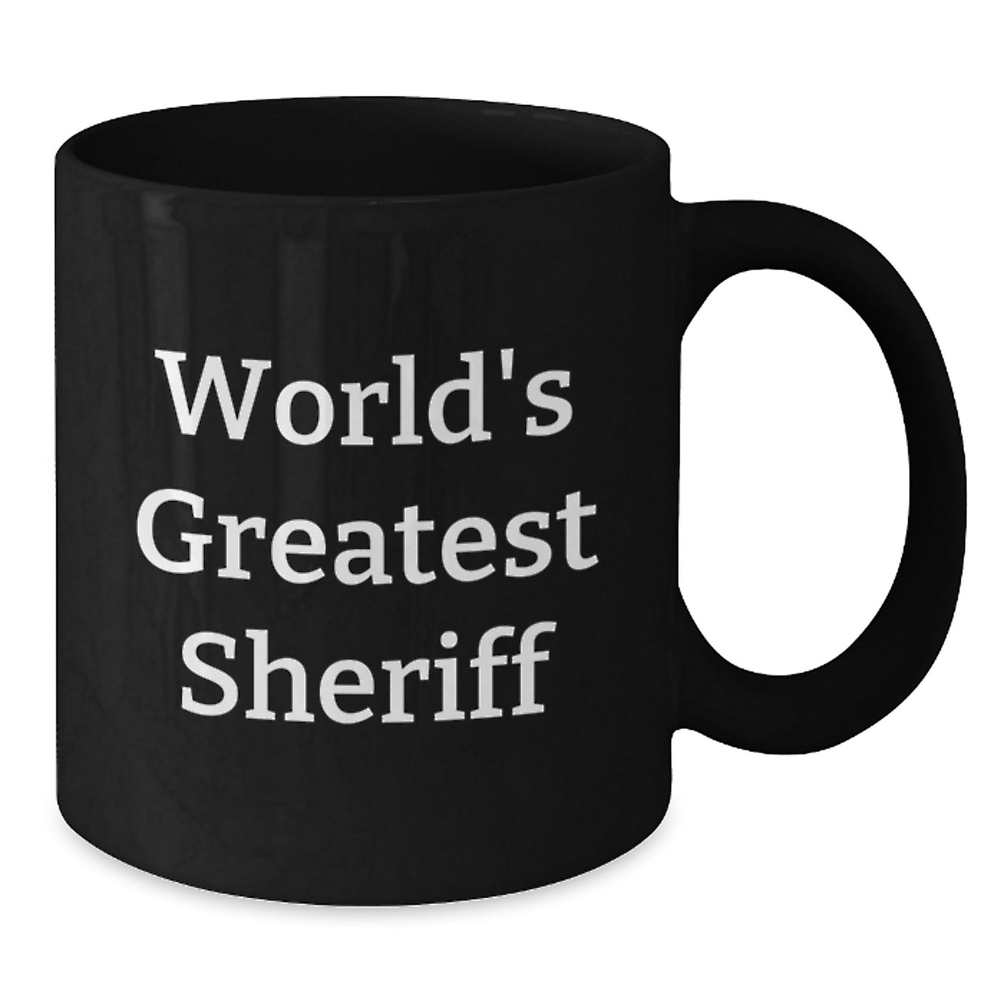 Funny Sheriff Gifts from Friends, World's Greatest Sheriff Black Coffee Mugs for Men, Unique Graduation Gifts - Additional