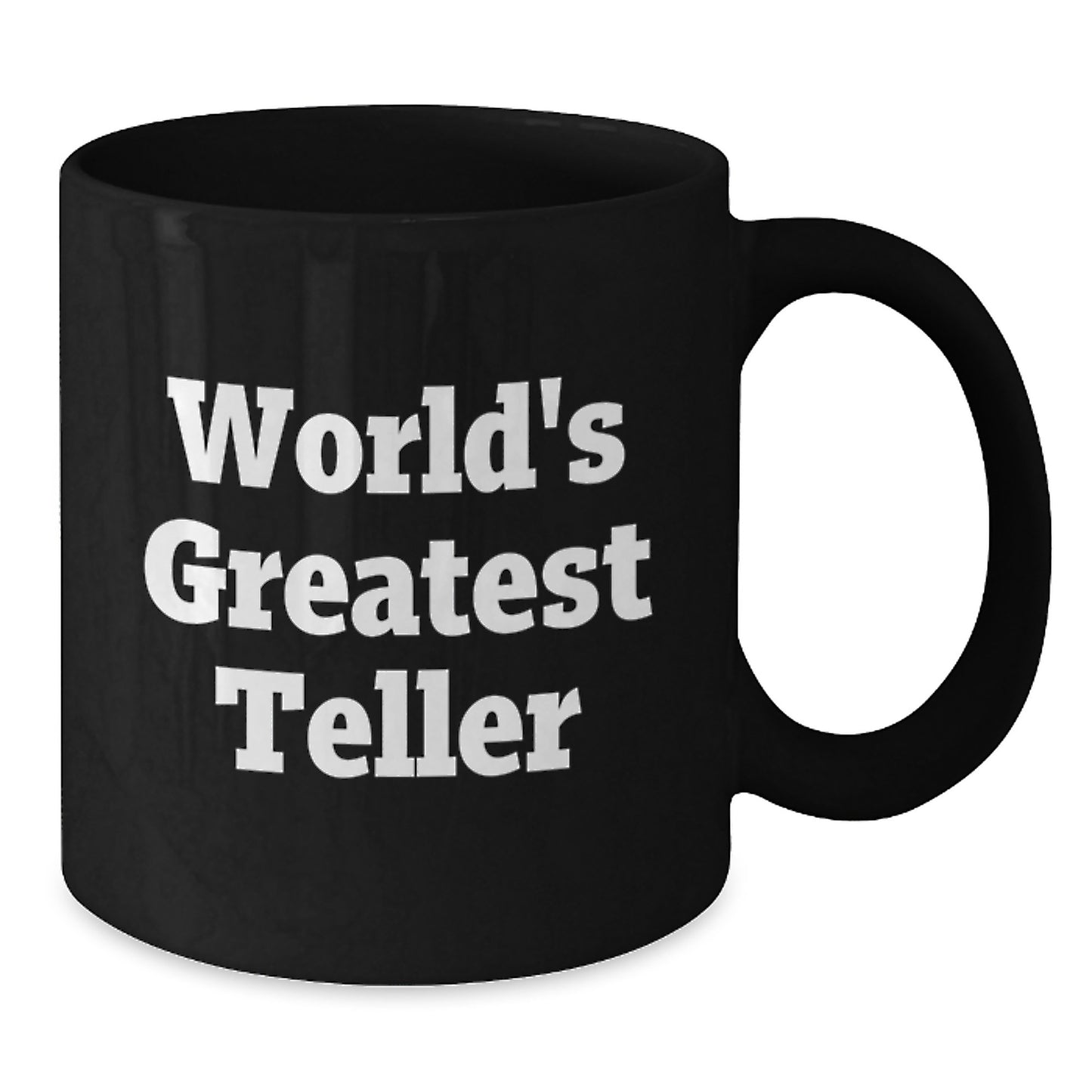 Funny Teller Gifts from Men to World's Greatest Teller Friends, Black Coffee Mug for Graduation Unique Gifts - Additional