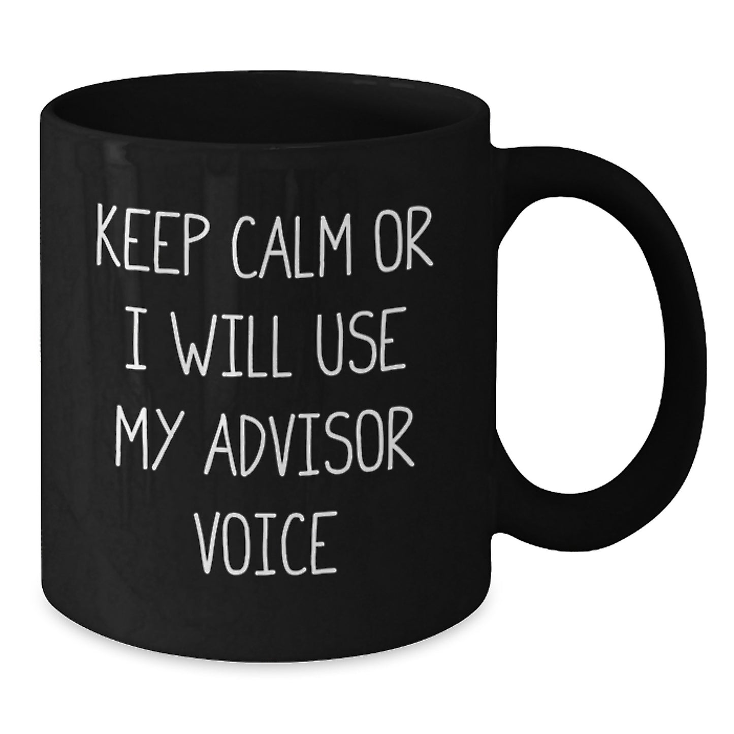 Funny Advisor Gift from Friends for Men Keep Calm Black Coffee Mug, Unique Christmas Unique Gifts for Advisors, Funny Advisor Gifts, - Additional