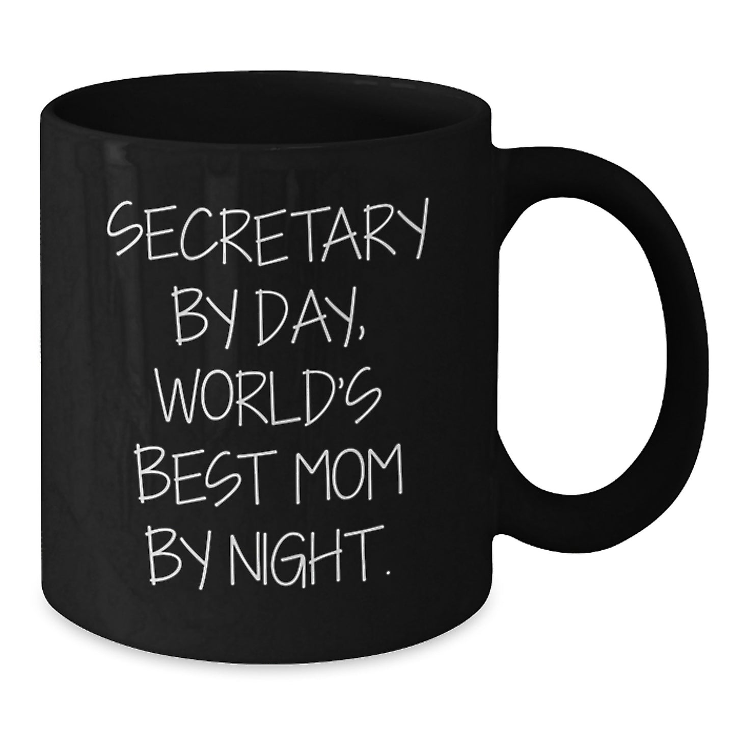 Secretary By Day, World's Best Mom By Night. Funny Graduation Gifts from Mom to Secretary Black Coffee Mug - Additional