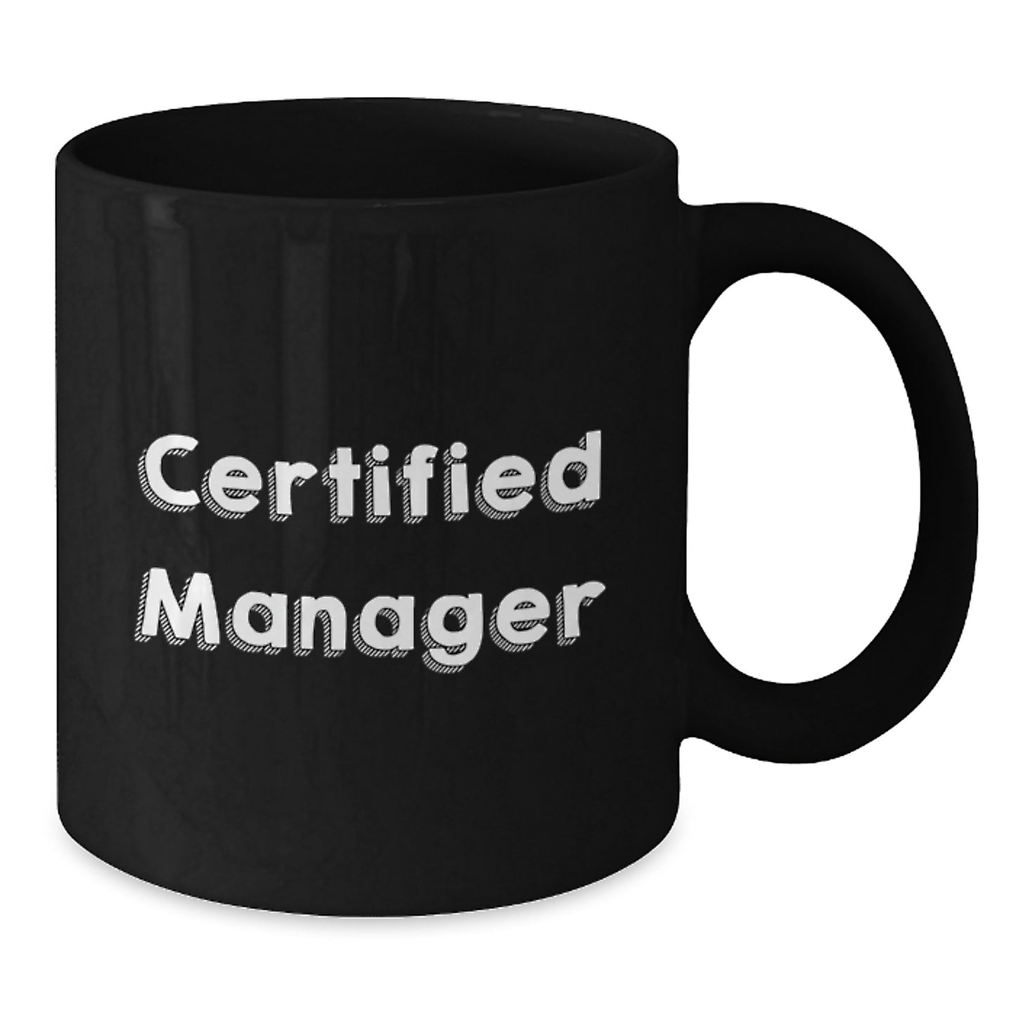 Funny Manager Gifts from Friends - Certified Manager Birthday Unique Gifts for Men - Black Coffee Mug with Inspirational Quote - Additional