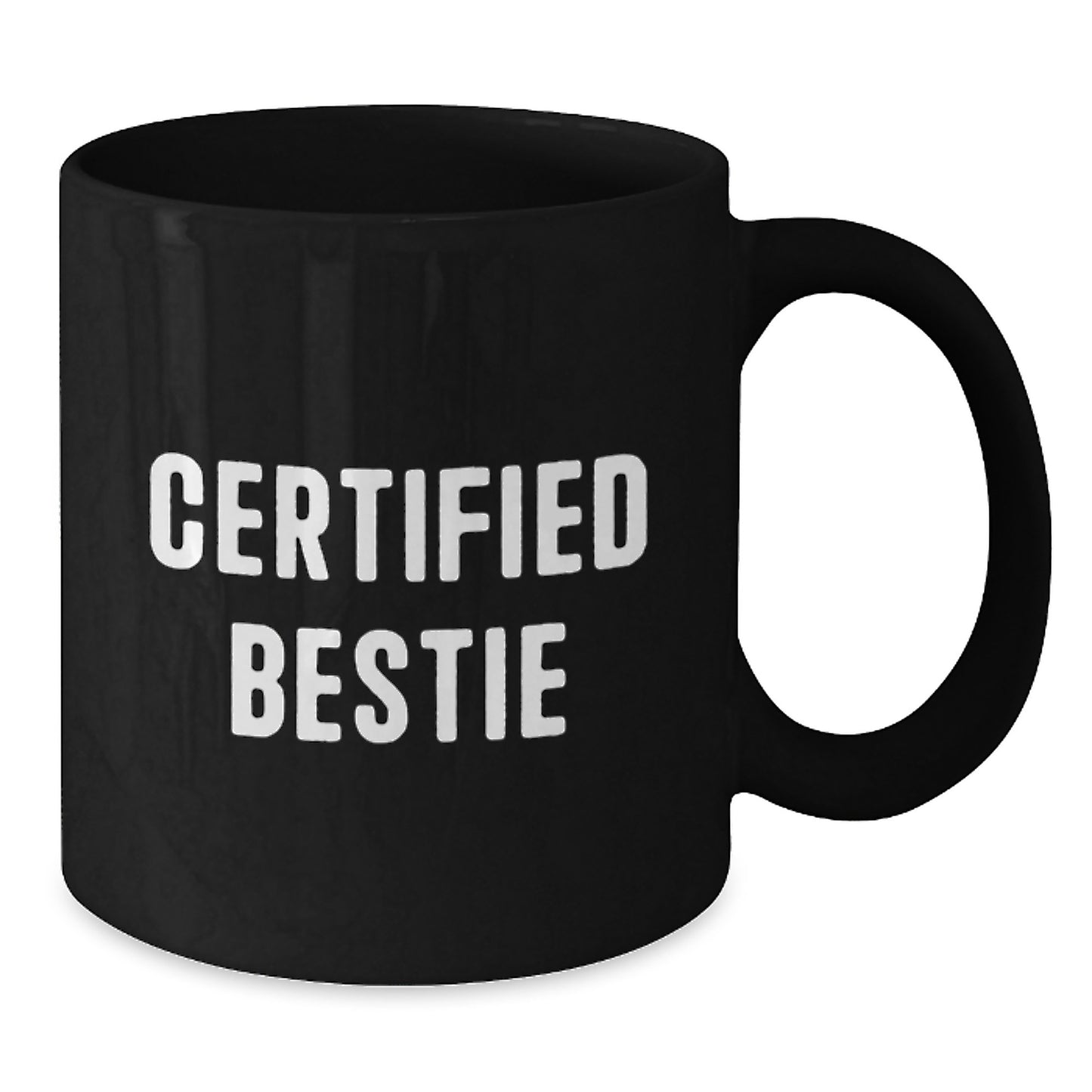Funny Bestie Gifts from Friends, Inspirational Certified Bestie Quote Black Coffee Mug for Graduation, Gifts for Bestie, Bestie Mugs, Bestie Appreciation, Bestie Love, Bestie Celebration - Additional