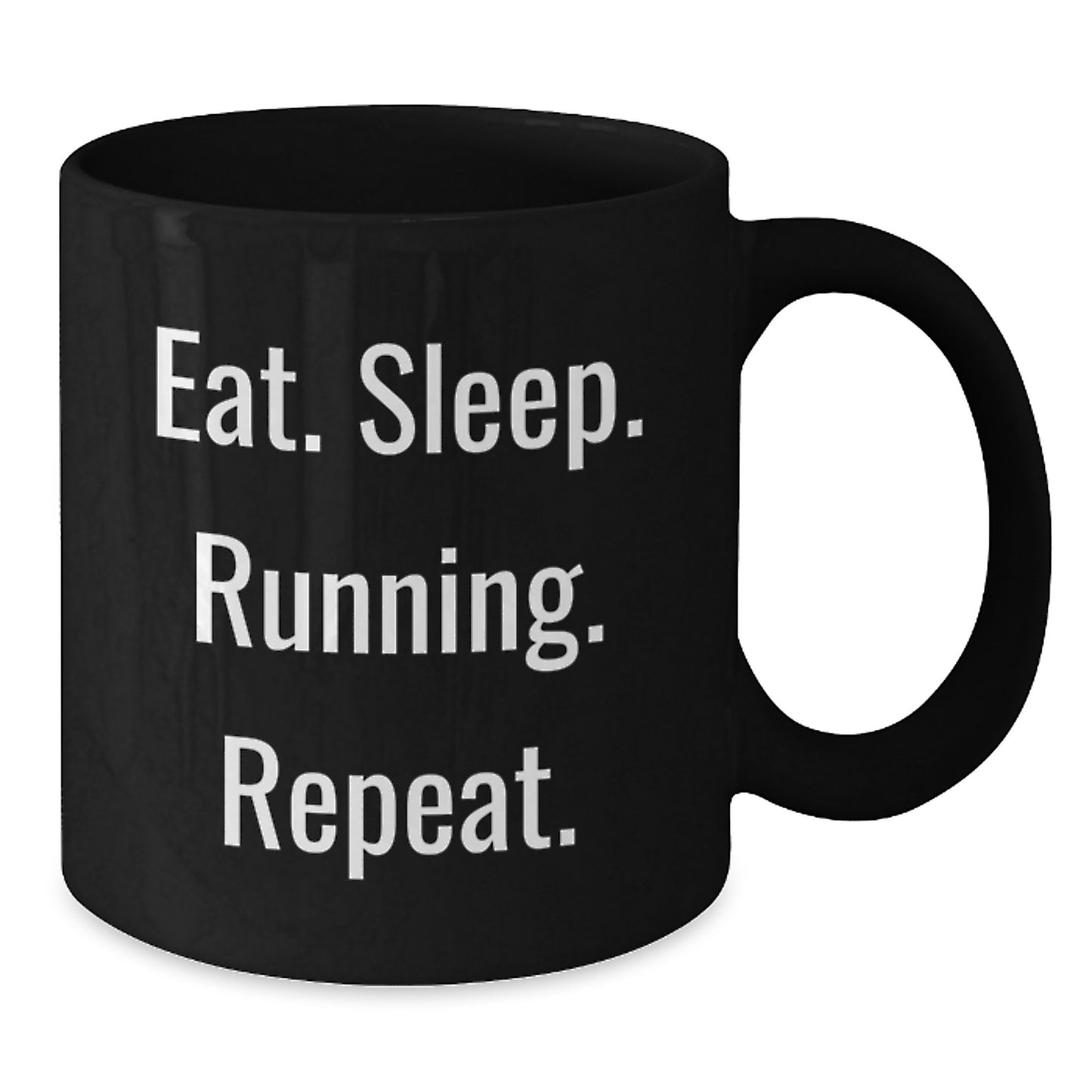 Funny Running Gifts from Friends to Running Men, Eat. Sleep. Running. Repeat. Black Coffee Mug for Graduation - Additional