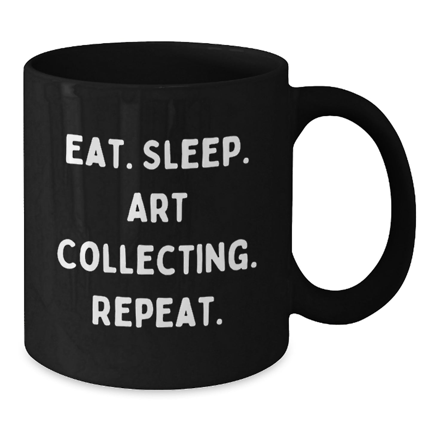 Funny Art Collecting Quote Gifts for Art Lovers, Black Coffee Mug from Family to Friends, Graduation Unique Gifts - Additional