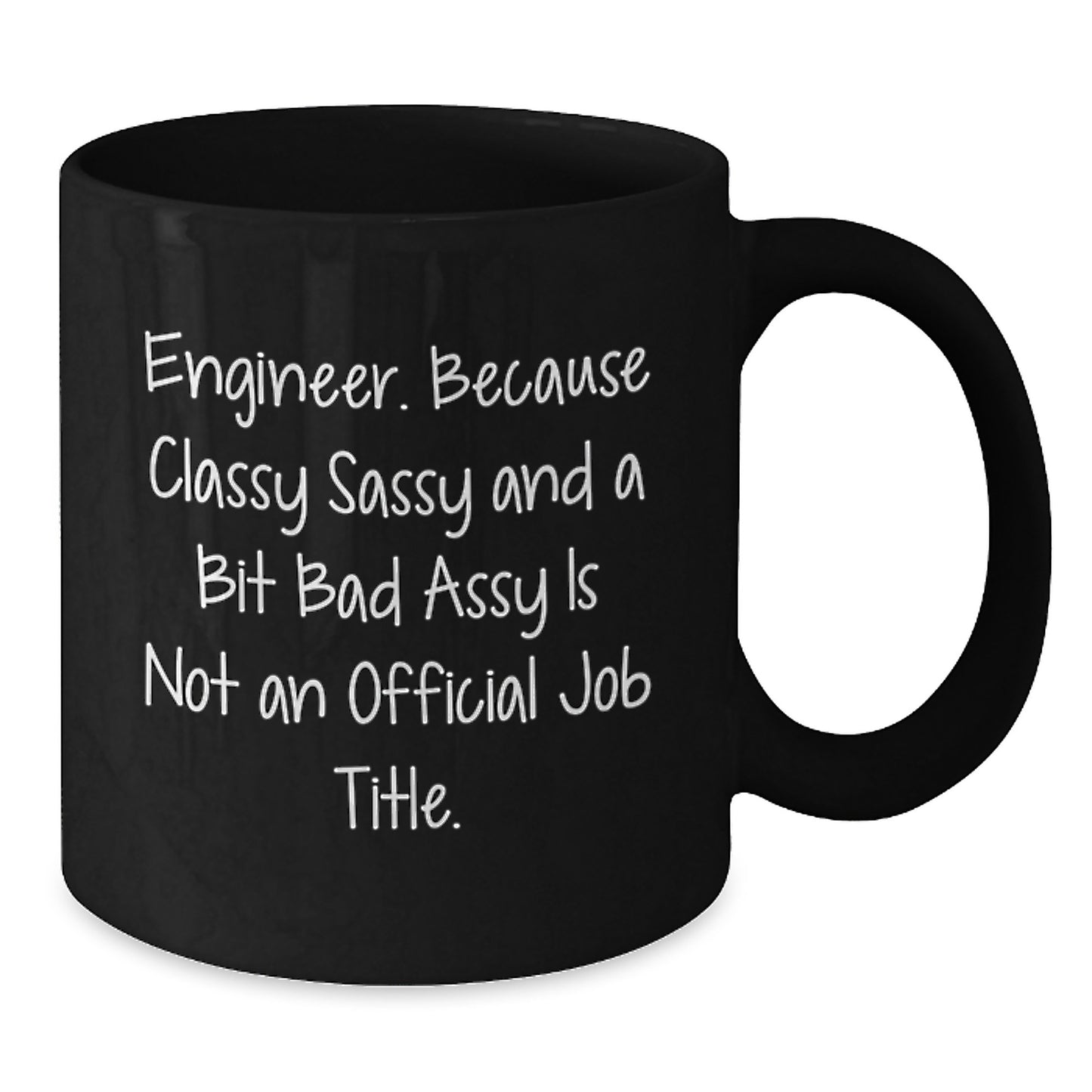 Engineer Gifts, Funny Quotes, Birthday Mugs for Men, Black Coffee Mug, Gifts from Friends - Additional