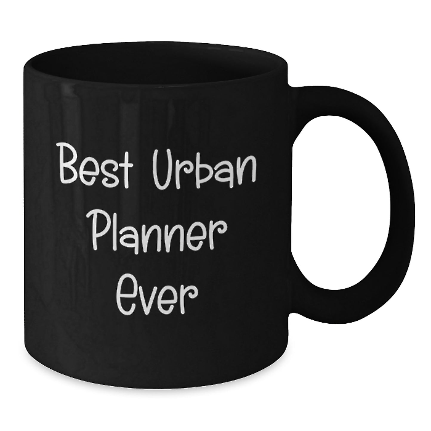 Funny Quote Urban Planner Gifts from Family for Birthday Unique Presents, Best Urban Planner Ever Black Coffee Mug - Additional