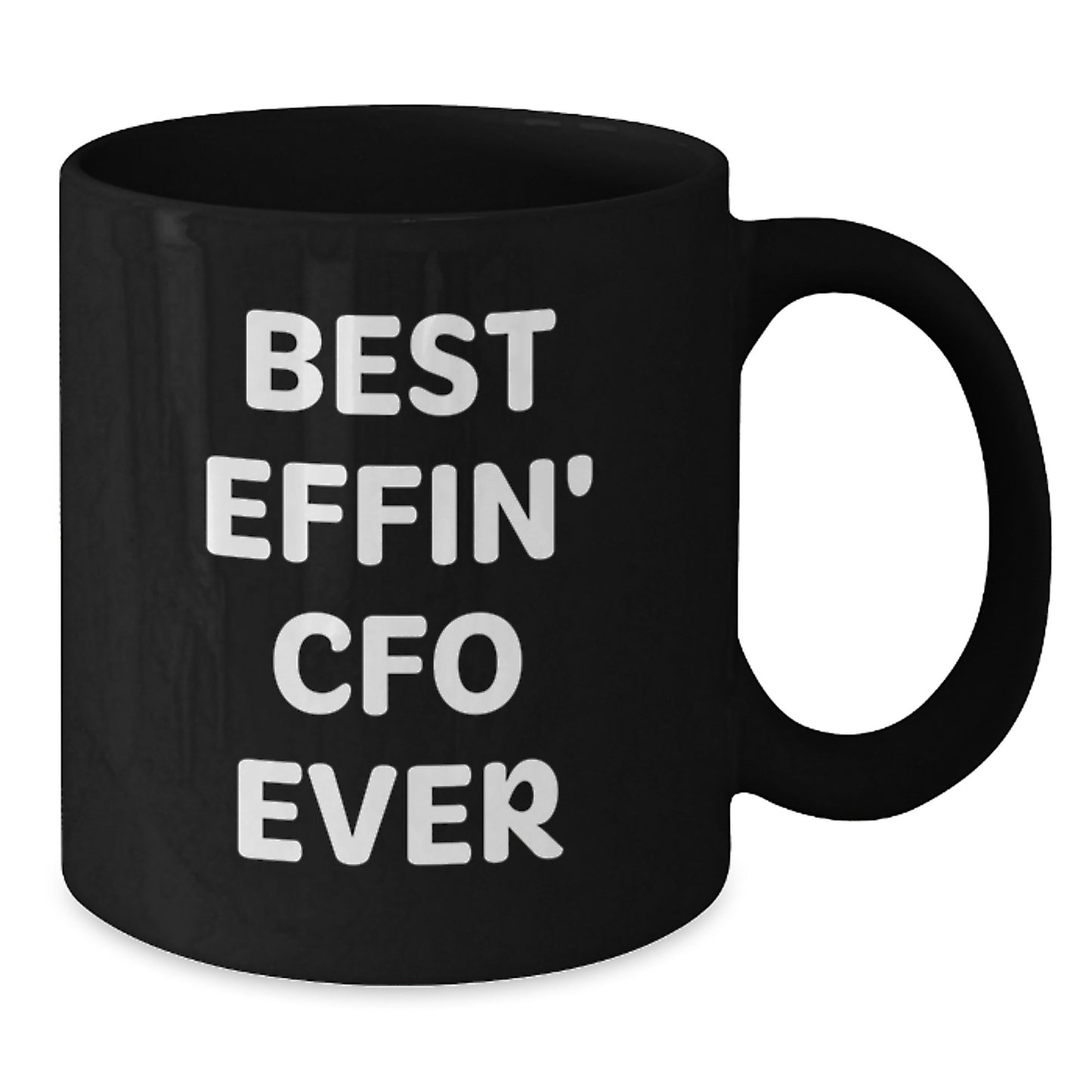 Funny CFO Gifts from Friends, Black Coffee Mug for Best Effin' CFO Ever, Graduation Unique Gifts - Additional