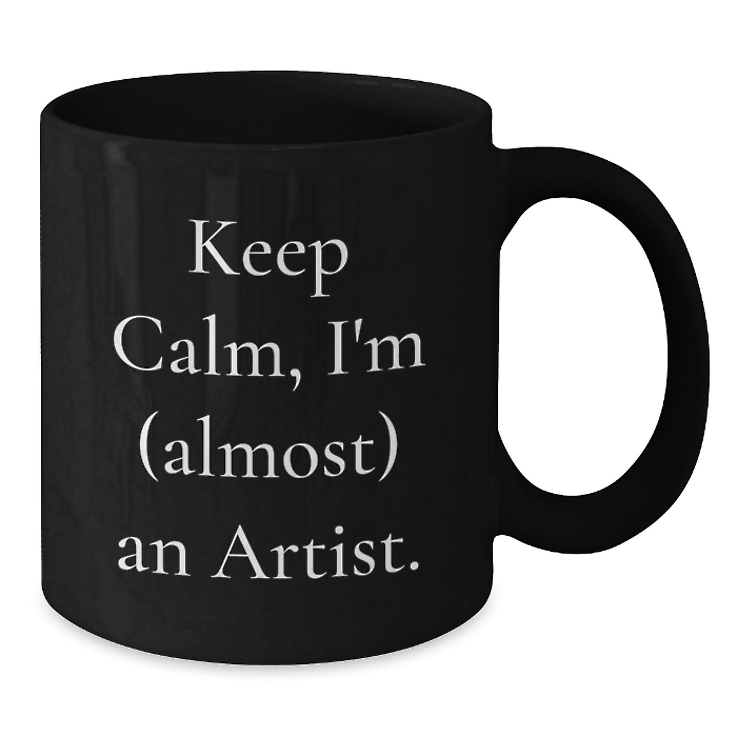 Funny Artist Gifts from Friends or Family - Keep Calm I'm (almost) An Artist Black Coffee Mug, Birthday Unique Presents for Artists - Additional