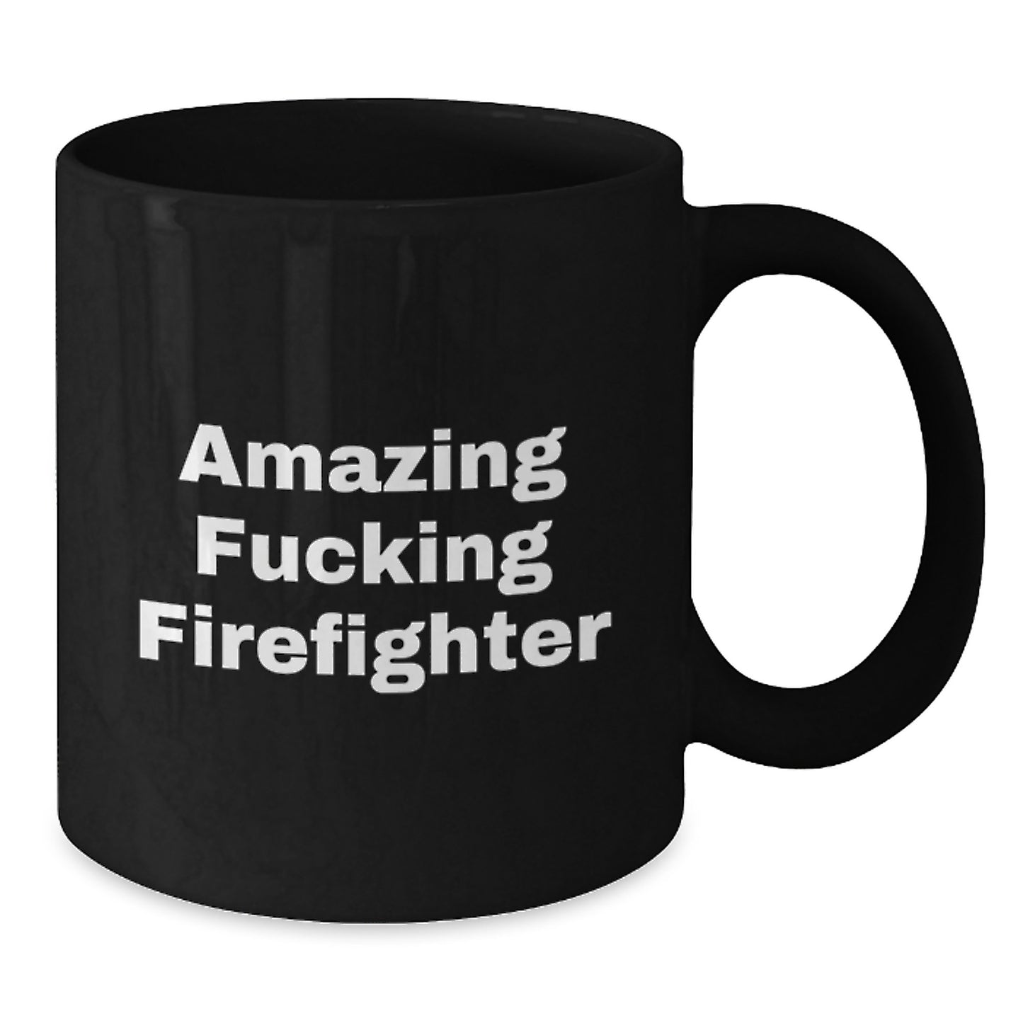 Funny Firefighter Quotes Black Coffee Mug Gifts for Firefighters Birthday Unique Gifts from Friends - Additional