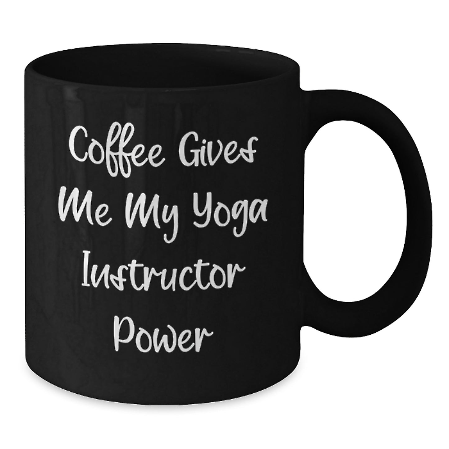 Funny Yoga Instructor Gifts from Friends for Graduation, Coffee Gives Me My Power Black Coffee Mug, Inspirational Quote - Additional