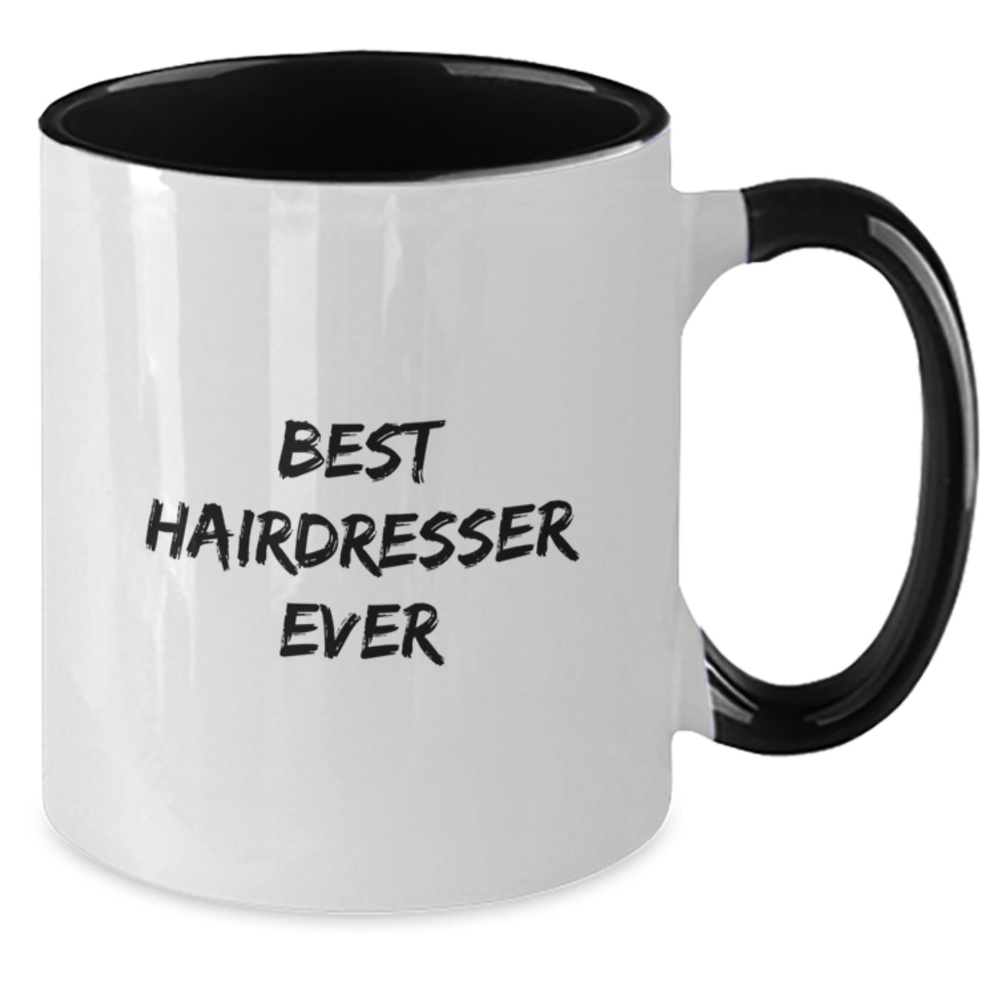 Funny Hairdresser Gifts from Friends to Hairdresser - Best Hairdresser Ever Quote Two Tone Coffee Mug for Graduation - Additional