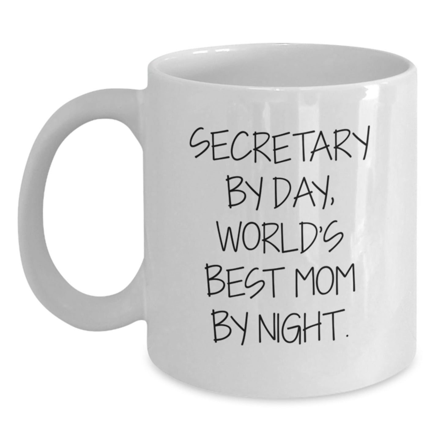 Secretary By Day, World's Best Mom By Night, Funny Coffee Mug Gifts for Secretary from Friends and Family on Graduation Day - White 11oz or 15oz - Main