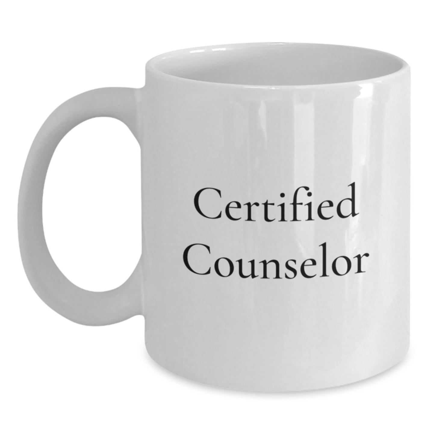 Funny Counselor Gifts from Friends for Birthday: Inspirational White Coffee Mug, 11oz or 15oz, Ceramic, Microwave, and Dishwasher Safe - Main
