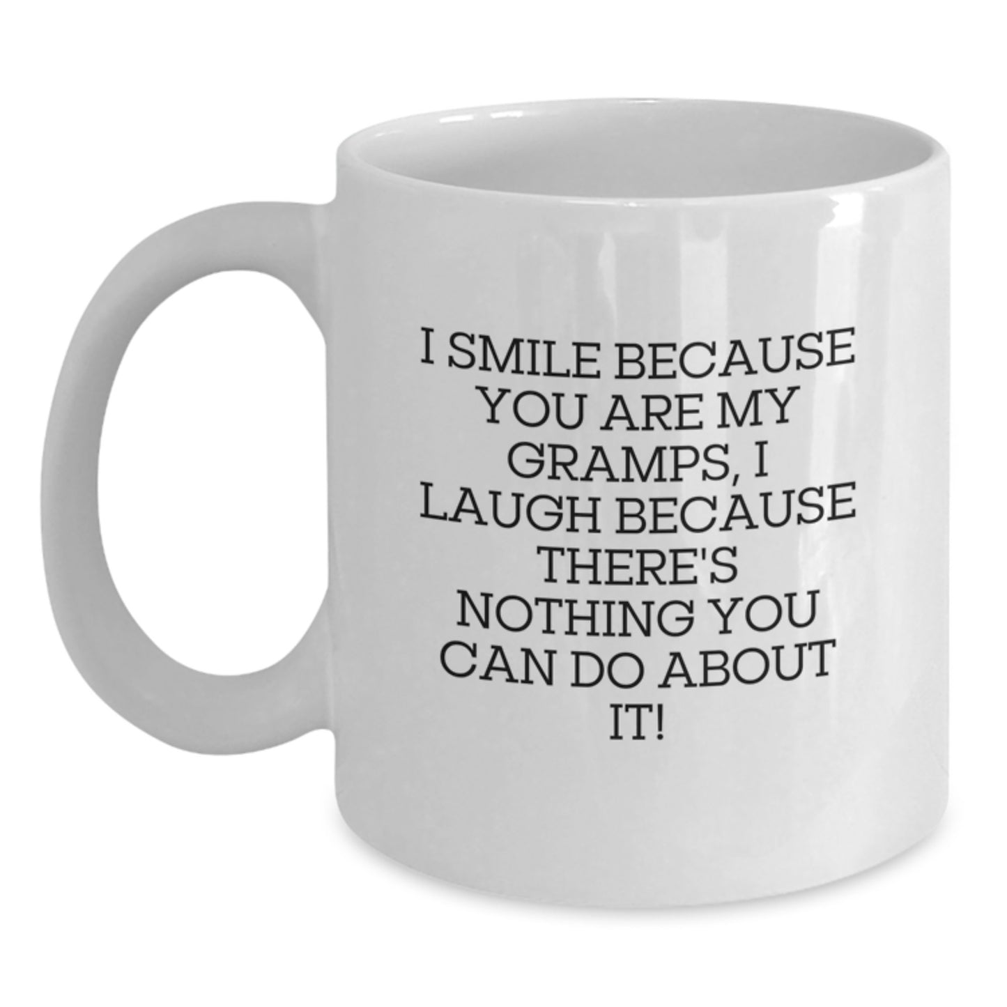 Funny Gramps Gifts, I Smile Because You Are My Gramps, Unique White Coffee Mug for Men, Women, Family, Friends, Birthday Unique Gifts from Gramps to Gramps - Main