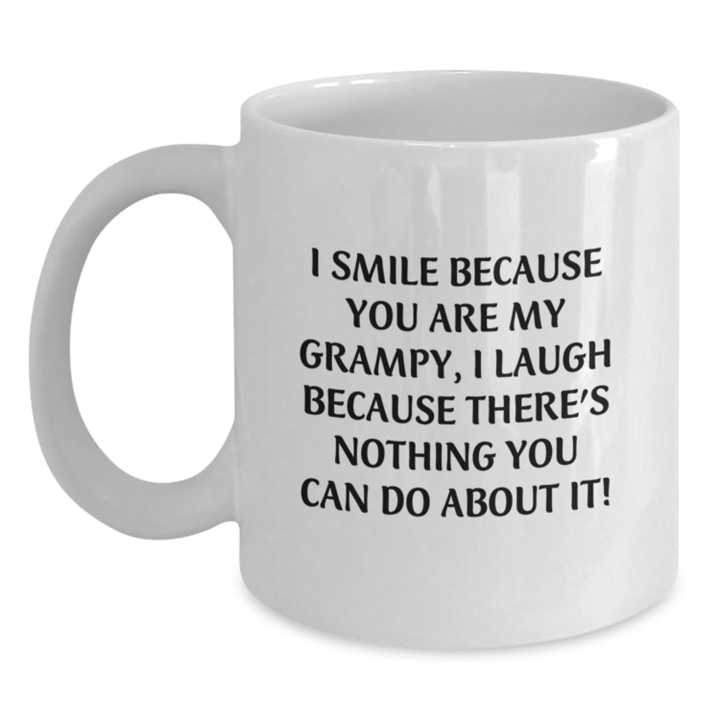 Funny Grampy Gifts for Men from Grampy, White Coffee Mug for Graduation, 'I Smile Because You Are My Grampy, I Laugh Because There's Nothing You Can Do About It!' - Main