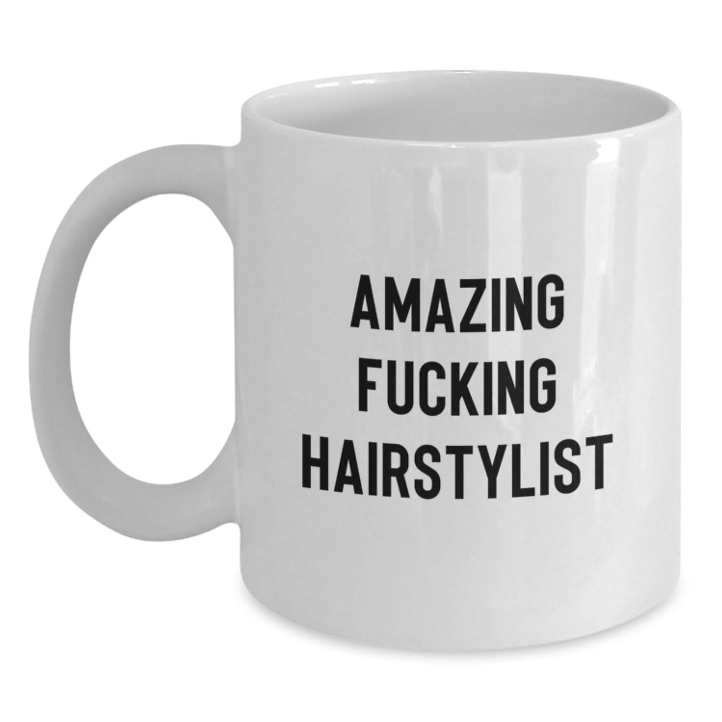 Funny Hairstylist Gifts from Friends - 'Amazing F--king Hairstylist' White Coffee Mug for Birthday, Unique Gifts for Hairstylists, Funny Mugs for Men, Women, Coworkers, Family - Main