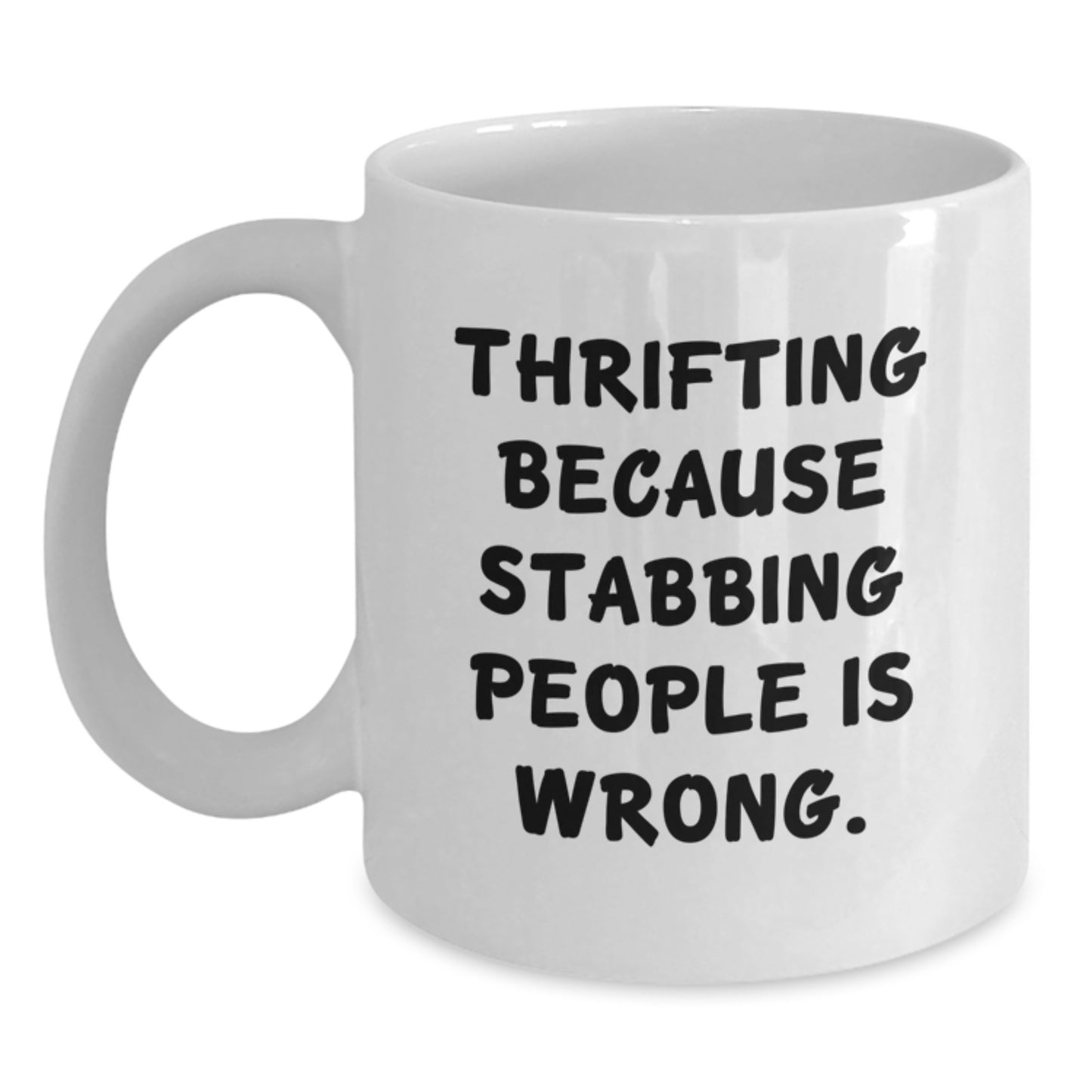 Thrifting Humor Gifts for Thrifting Friends, Funny White Coffee Mug from Friends, Men, Women, or Family Members - Main
