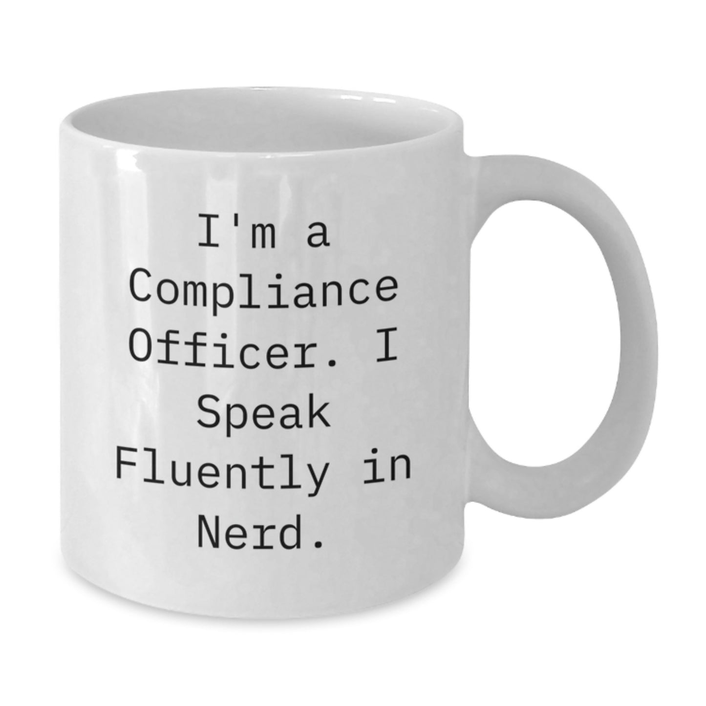 Funny Compliance Officer Gifts from Friends for Graduation Unique White Coffee Mugs with 'I'm A Compliance Officer. I Speak Fluently In genius.' Quote - Additional