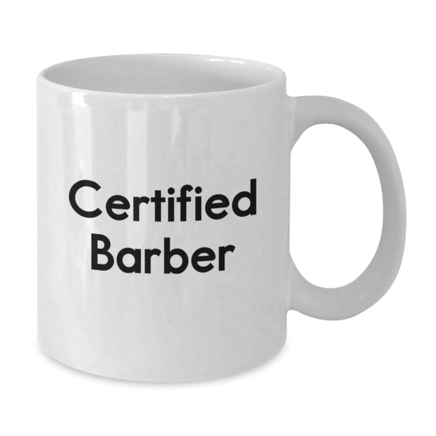Funny Certified Barber Gifts from Friends for Men White Coffee Mug, White Coffee Mug for Barber, Graduation Unique Gifts - Additional
