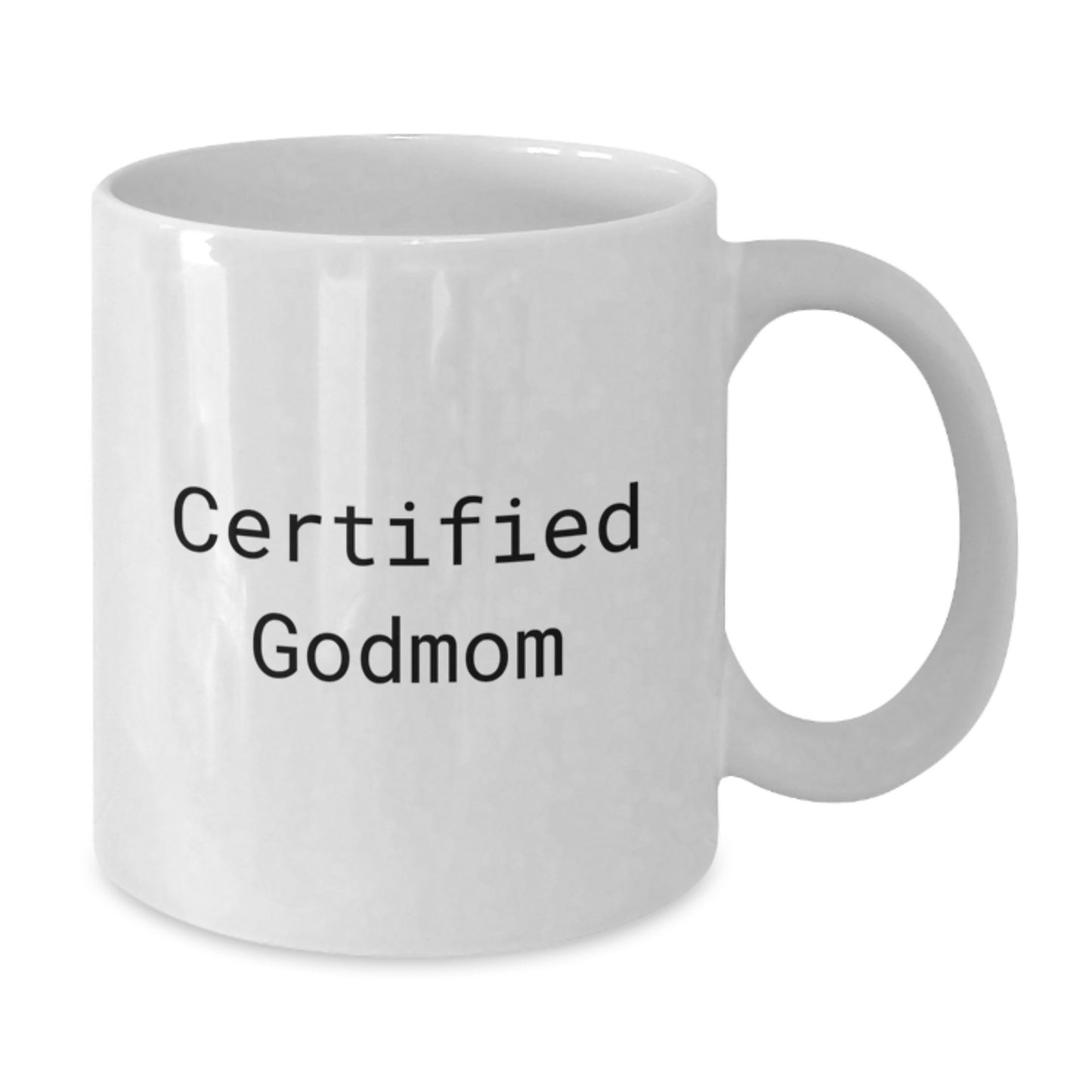 Funny Godmom Quote White Coffee Mug Gifts for Graduation from Friends - Additional