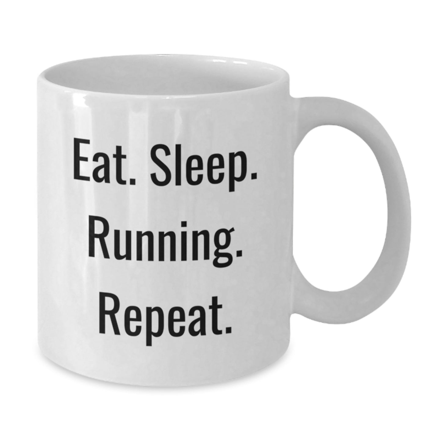 Funny Running Gifts for Running Lovers - Eat. Sleep. Running. Repeat. White Coffee Mug, Perfect for Graduation - Additional