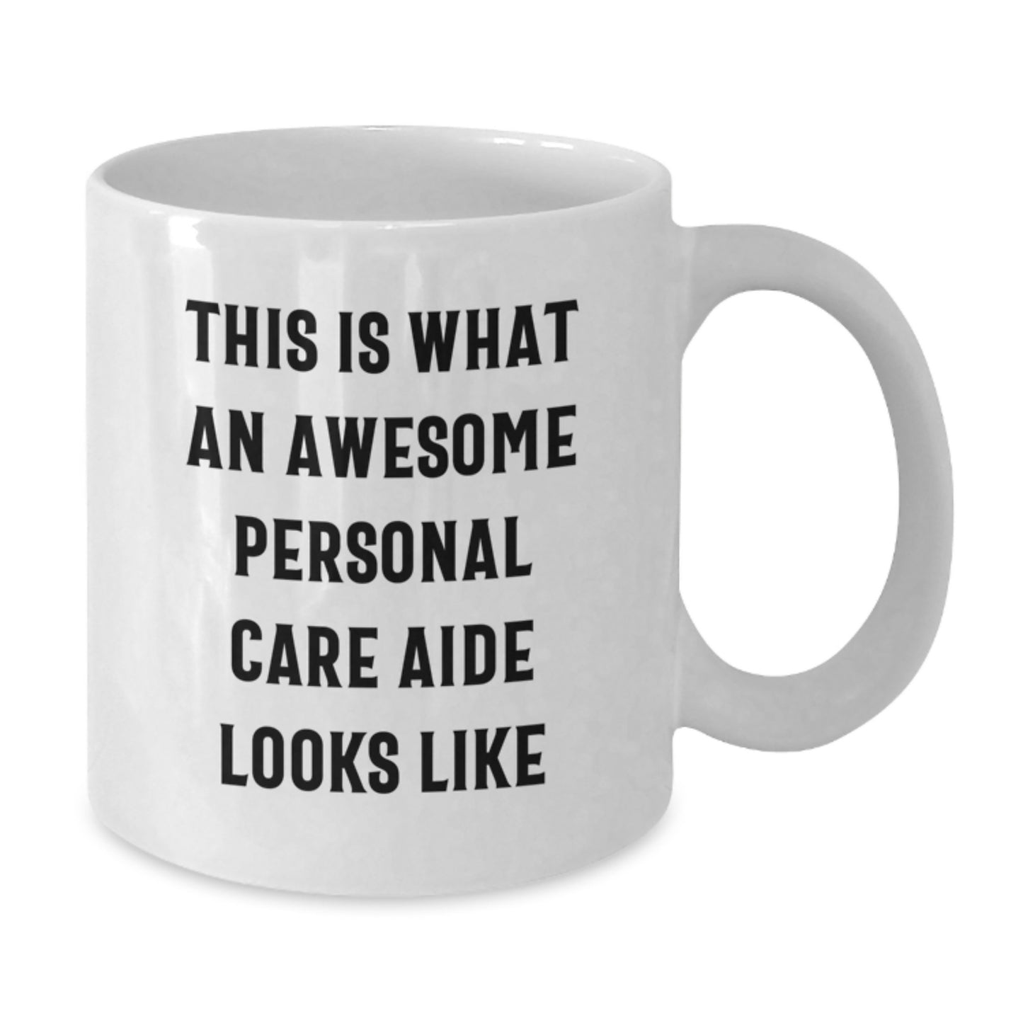 Funny Personal Care Aide Gifts from Friends, Unique White Coffee Mug for Graduation, This Is What An Awesome Personal Care Aide Looks Like - Additional