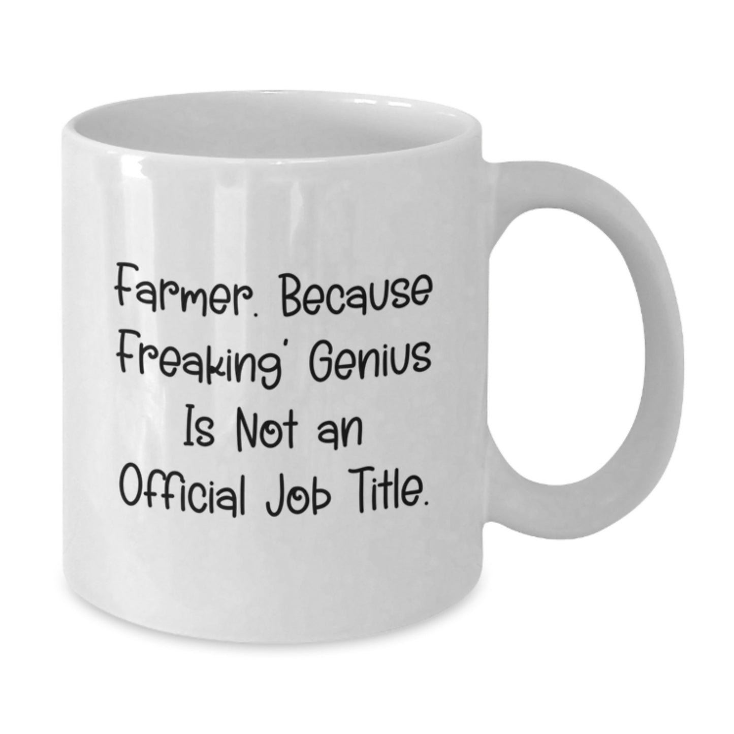 Funny Farmer White Coffee Mug - Gifts from Men to Farmer Friends, Unique Graduation Unique Gifts - Additional
