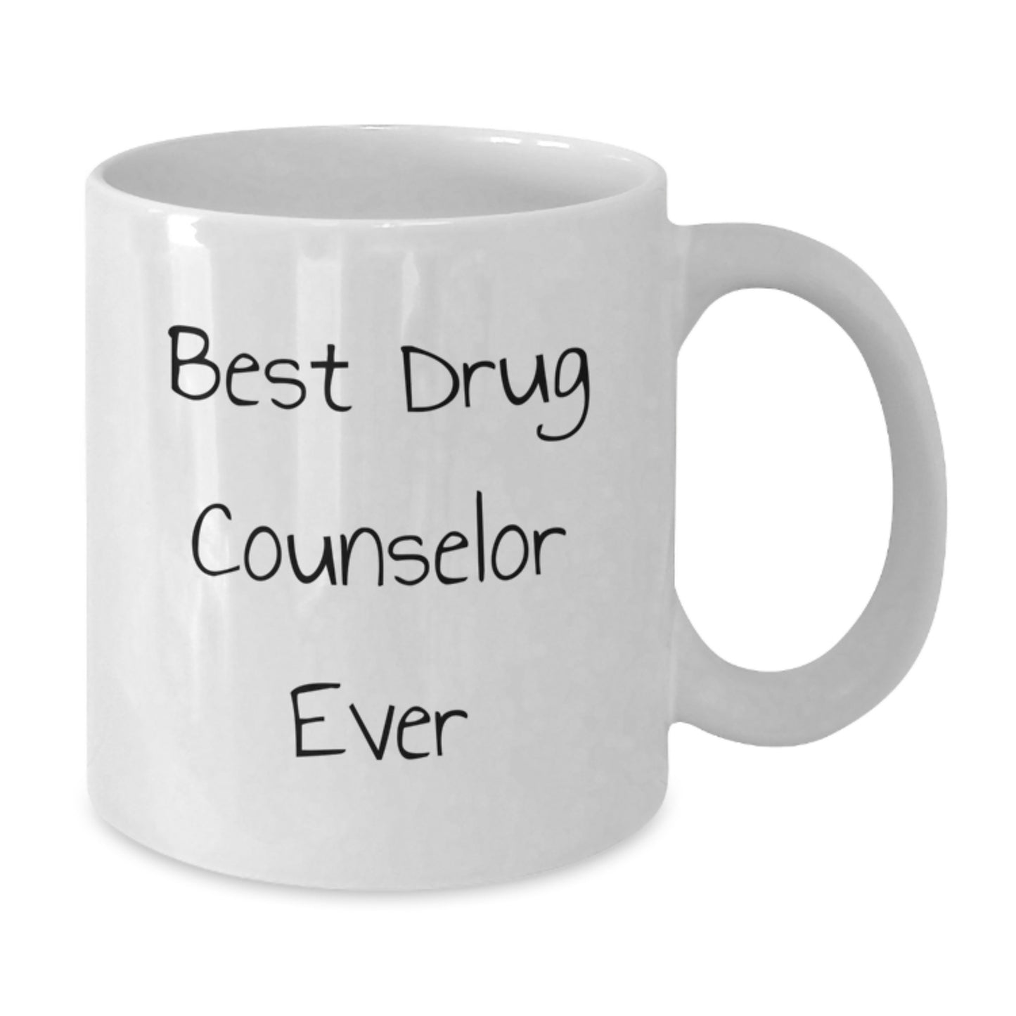 Funny Drug Counselor Gifts from Friends for Graduation Unique White Coffee Mug, 'Best Drug Counselor Ever' - Additional