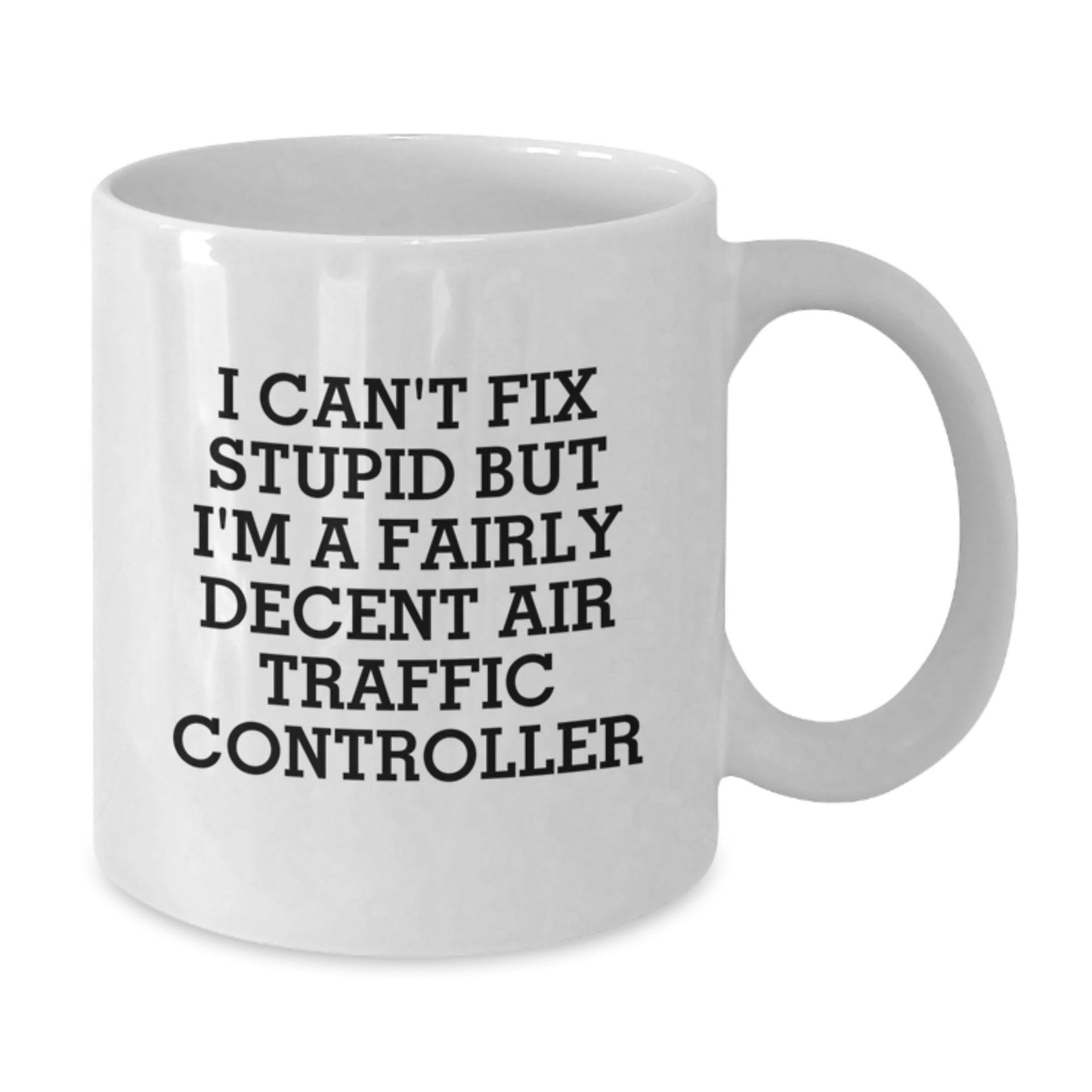 Fairly Decent Air Traffic Controller Mugs Gifts from Men to Air Traffic Controller Friends on Graduation Day Funny Quote - Additional