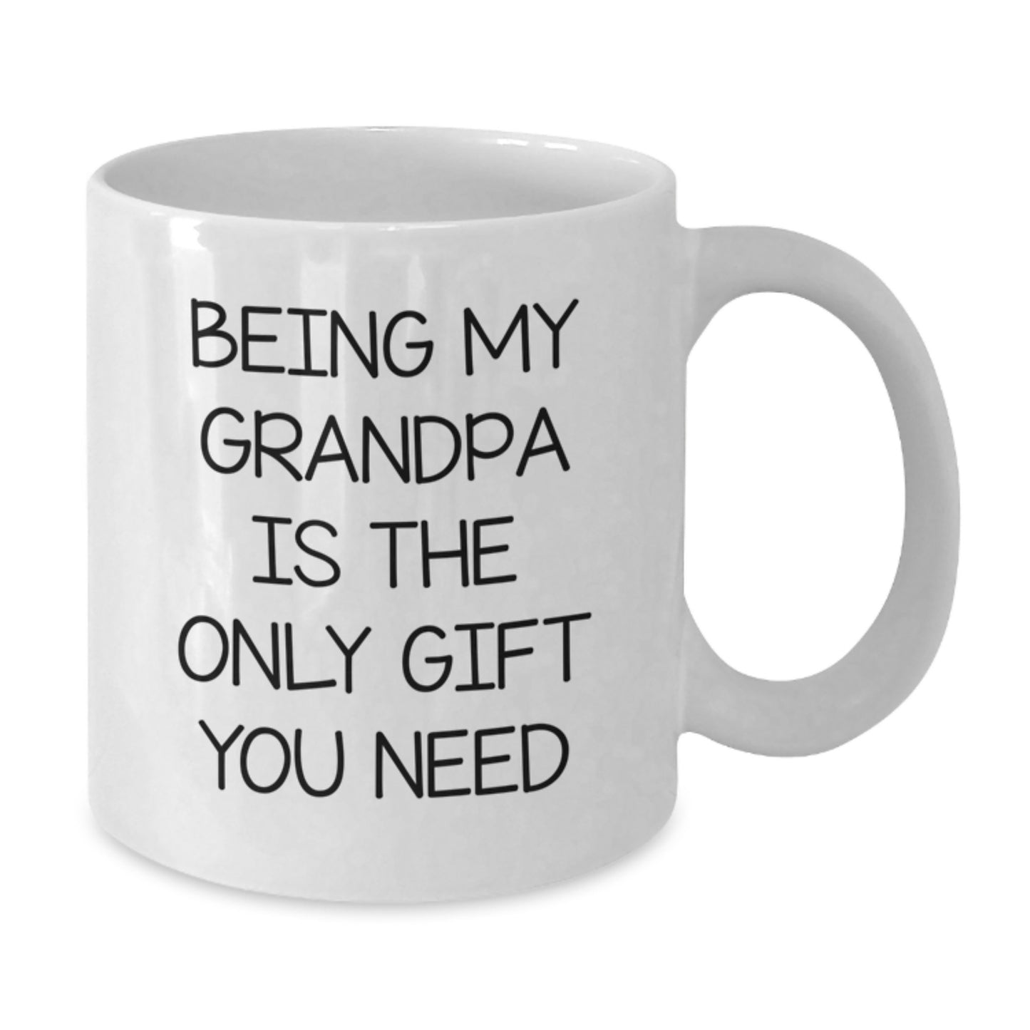 Funny Grandpa Gifts from Family to Grandpa, White Coffee Mug for Graduation, 'Being My Grandpa Is The Only Gift You Need' - Additional