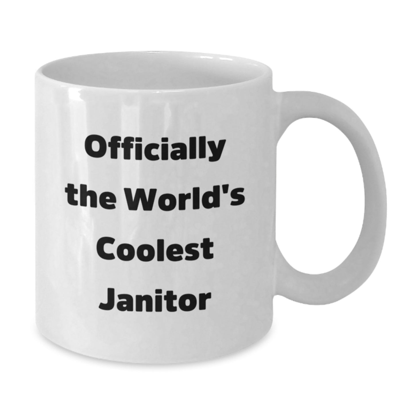 Janitor Humor Funny White Coffee Mug Gifts from Friends to Janitor, Officially The World's Coolest Janitor, Birthday Unique Gifts for Janitor - Additional